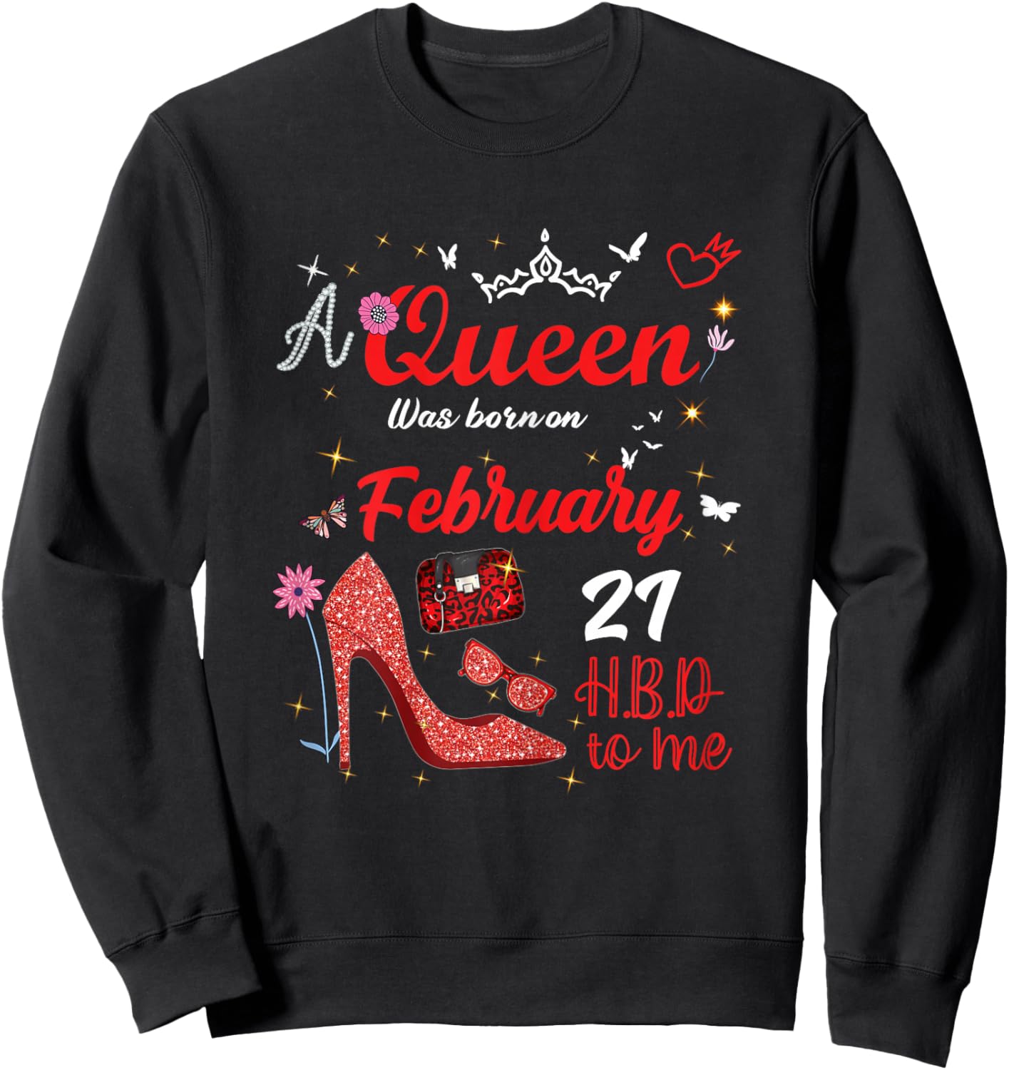 February 21 Birthday This Queen was Born on February 21st Sweatshirt - Sweatshirt | Black