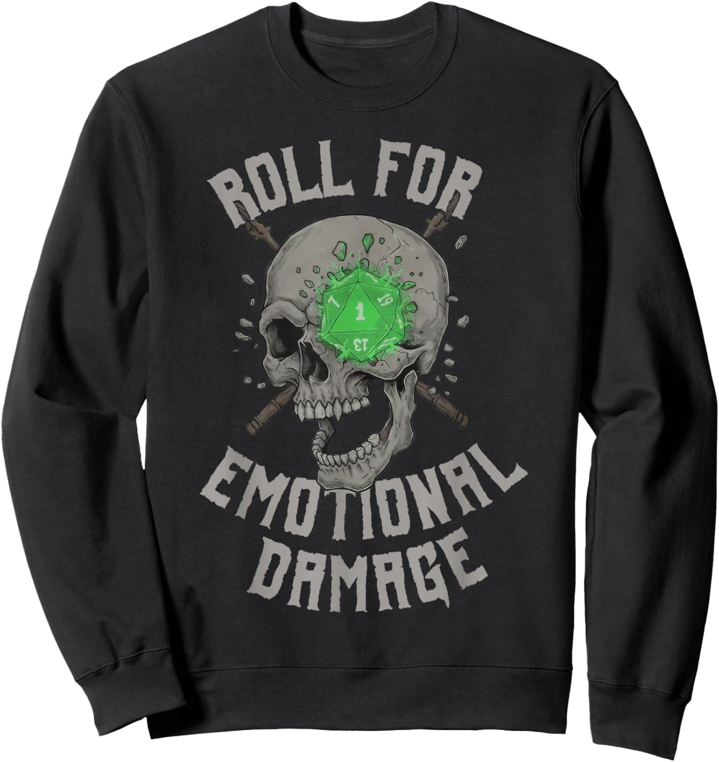 Roll for Emotional Damage Funny Skull Meme Sweatshirt - Sweatshirt | Black