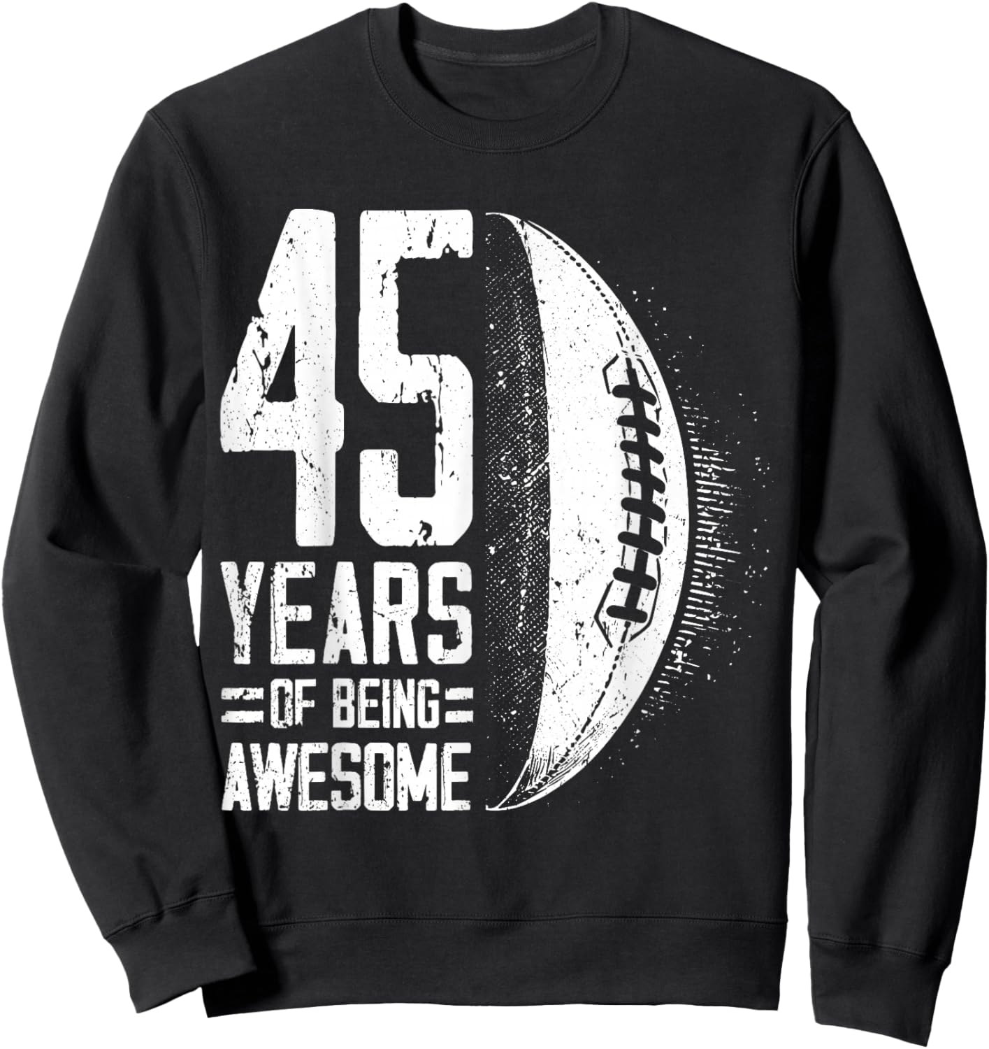 45th Birthday Rugby Player 45 Years Old Man Woman Sweatshirt - Sweatshirt | Black