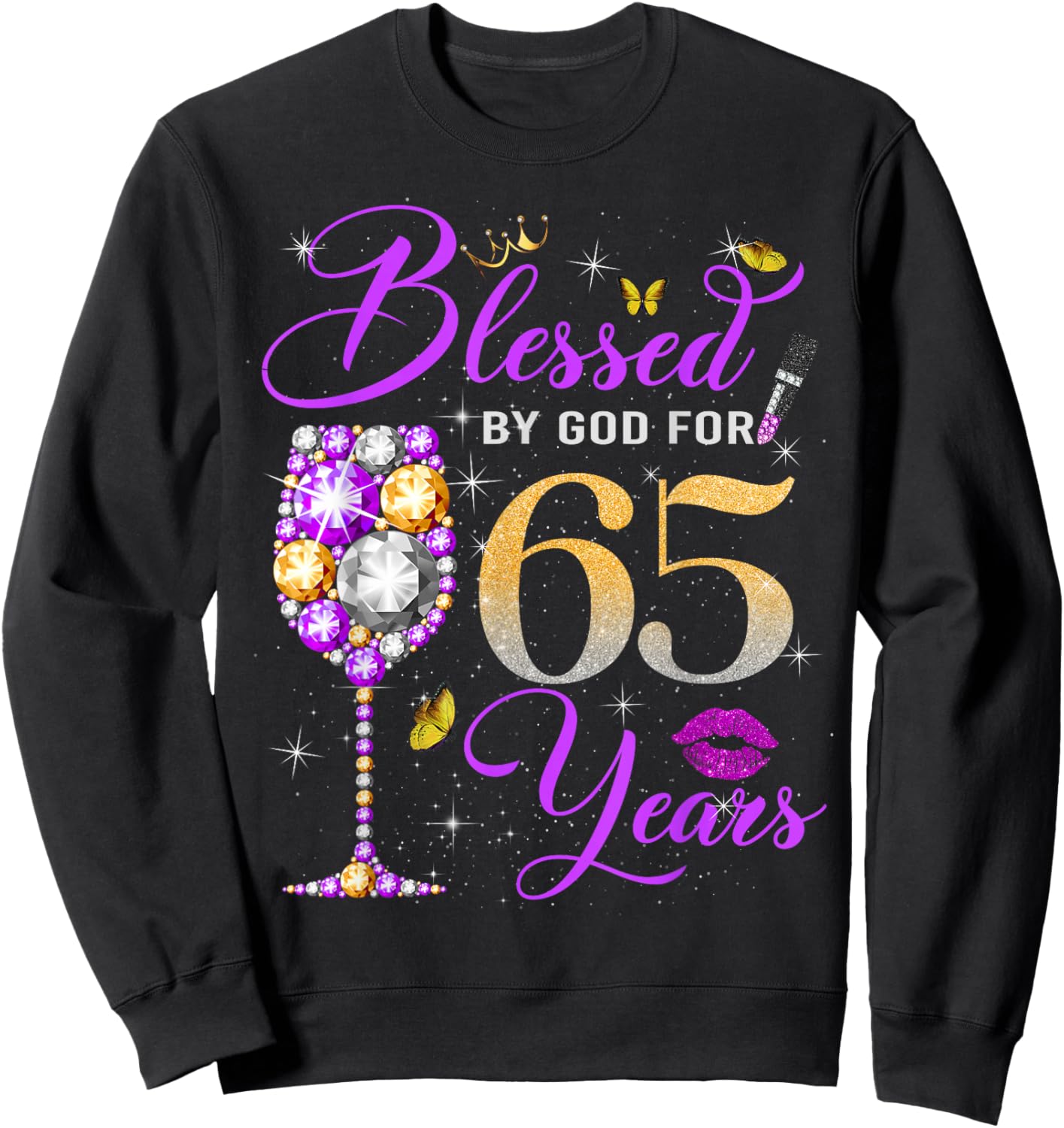 Blessed by God for 65 Years Old Women 65th Birthday Queen Sweatshirt - Sweatshirt | Black
