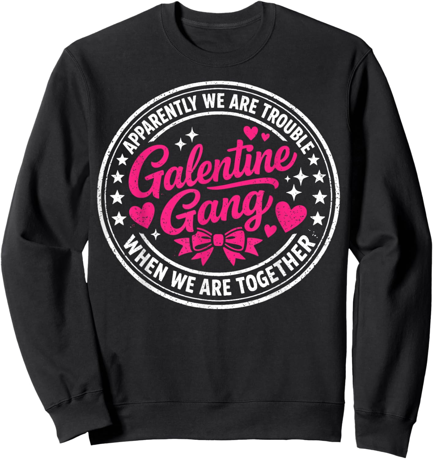 Galentine Gang Matching Girls Night Valentine’s Day Squad Sweatshirt - Sweatshirt | Black