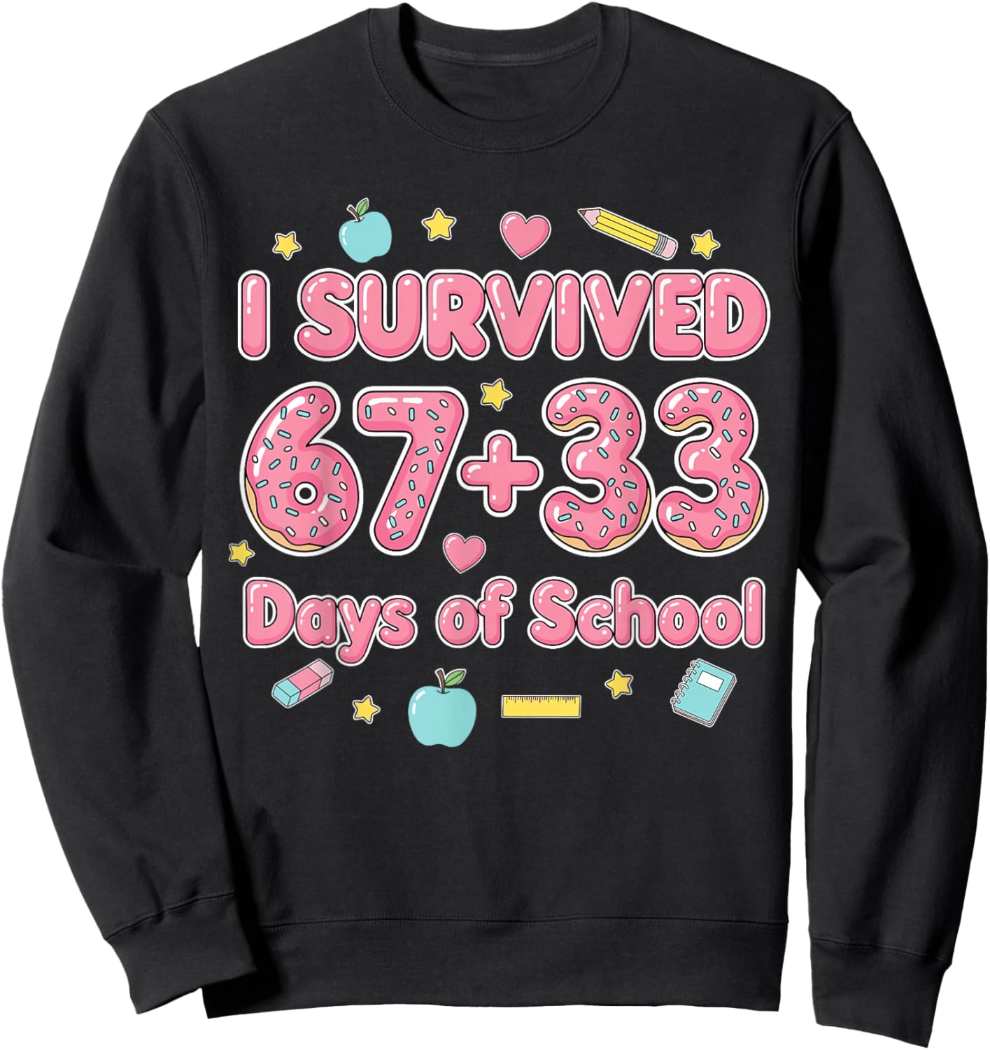 Bruh I Survived 67 33 Days of School 100 Days Teachers Kids Sweatshirt - Sweatshirt | Black