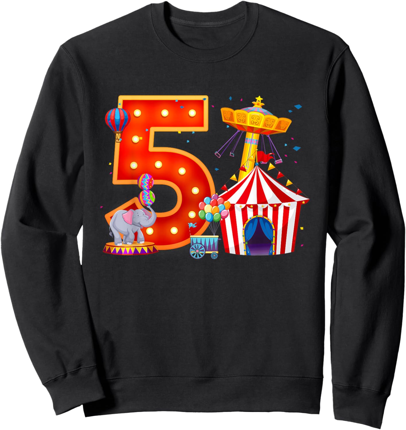 5 Year Old Birthday Kid 5th Birthday Carnival Circus Party Sweatshirt - Sweatshirt | Black