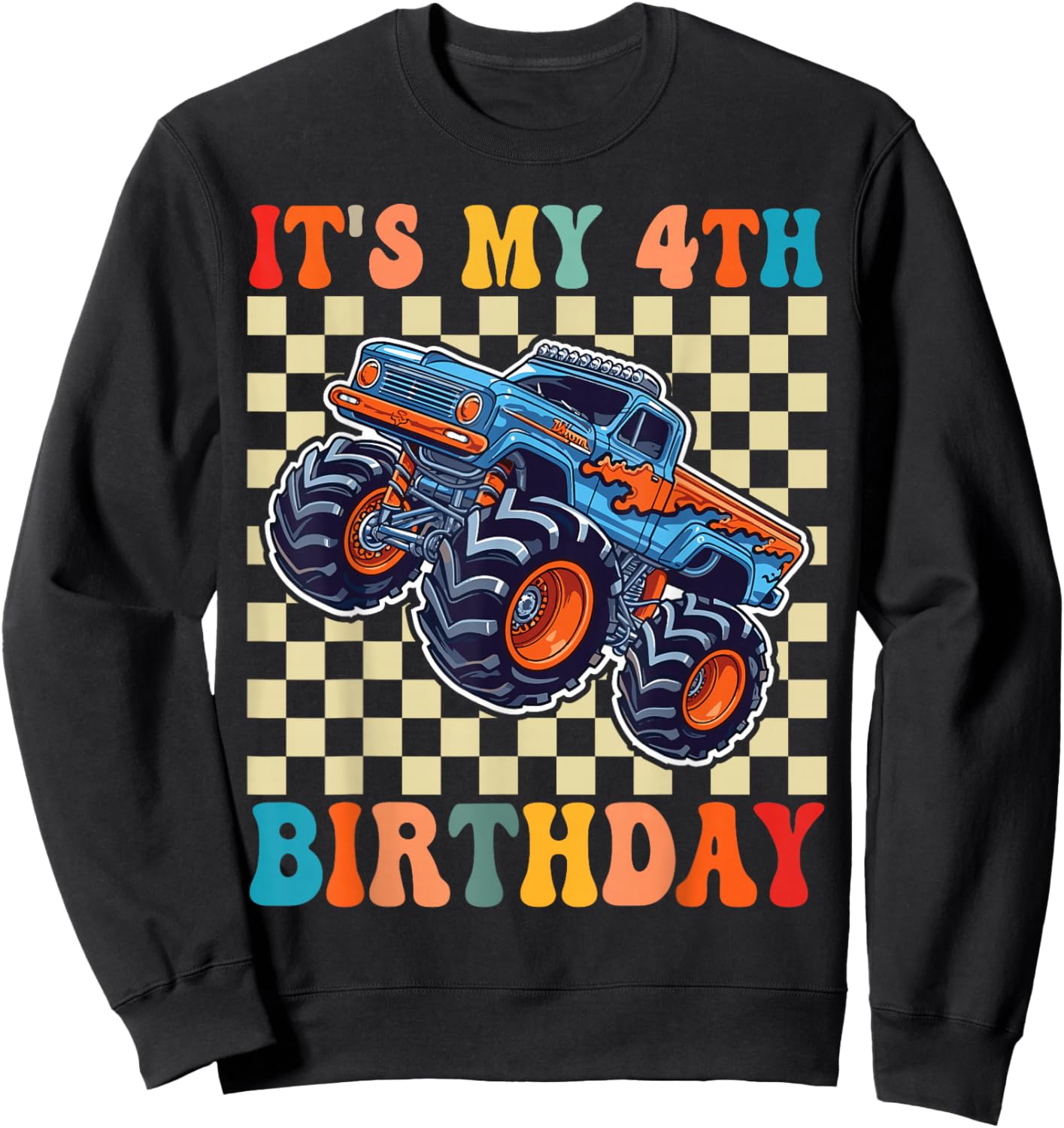 Birthday Monster Truck 4 Year Old Boys 4th Party Born 2022 Sweatshirt - Sweatshirt | Black