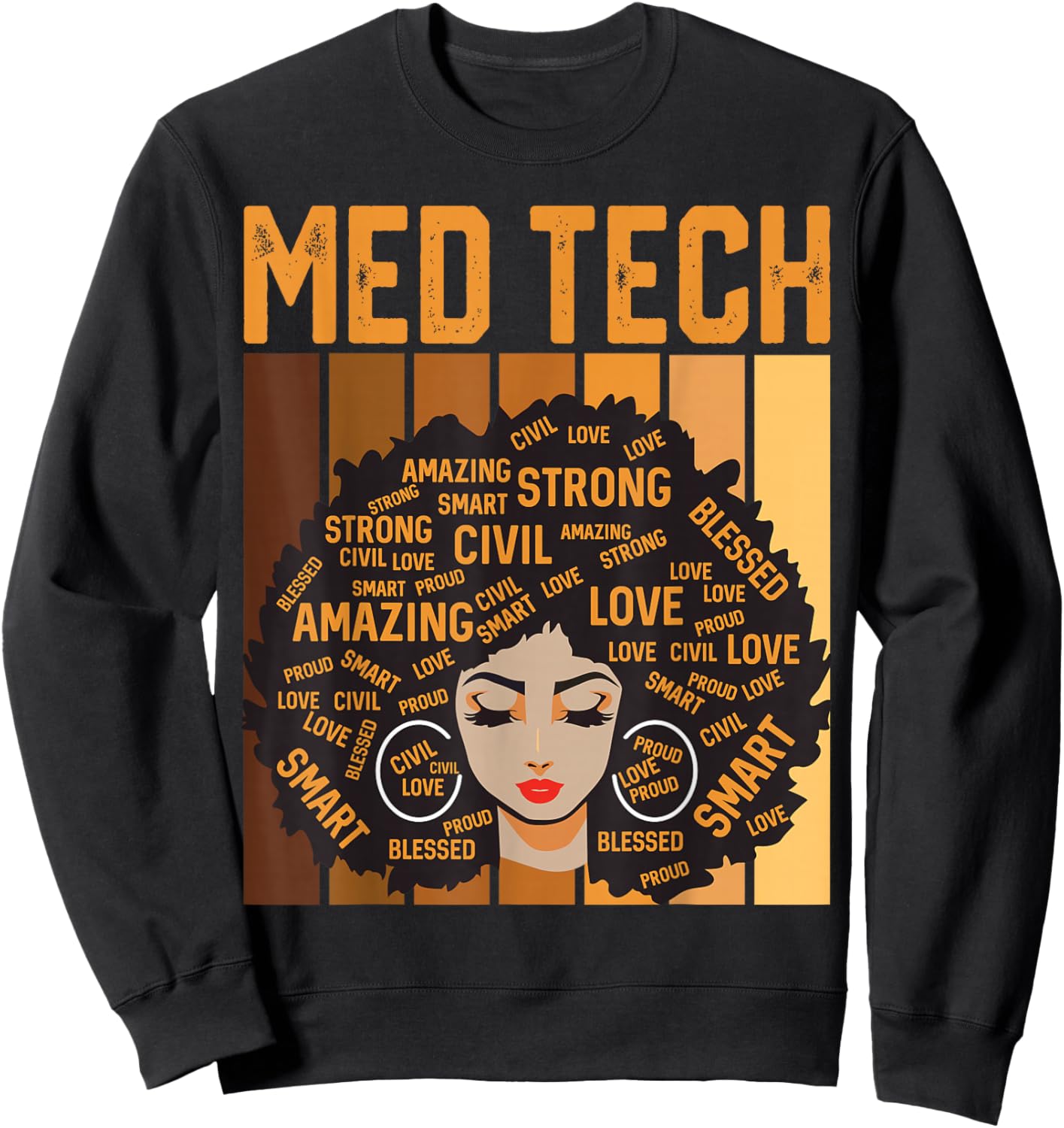 Med Tech Powerful Black History Month Black Pride Design Sweatshirt - Sweatshirt | Black