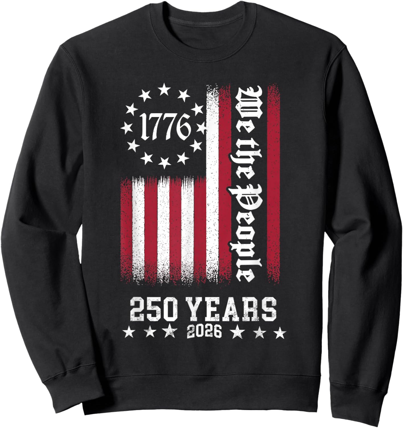 Vintage USA Flag 250th Anniversary Independence Day Freedom Sweatshirt - Sweatshirt | Black