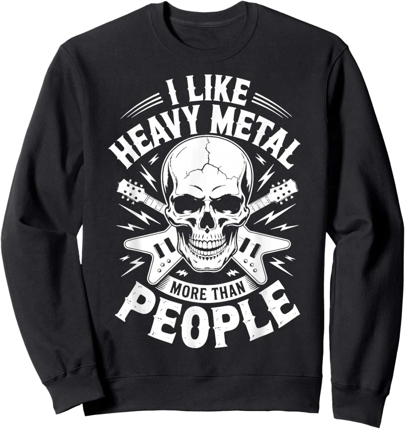 I Like Heavy Metal More Than People Sweatshirt - Sweatshirt | Black