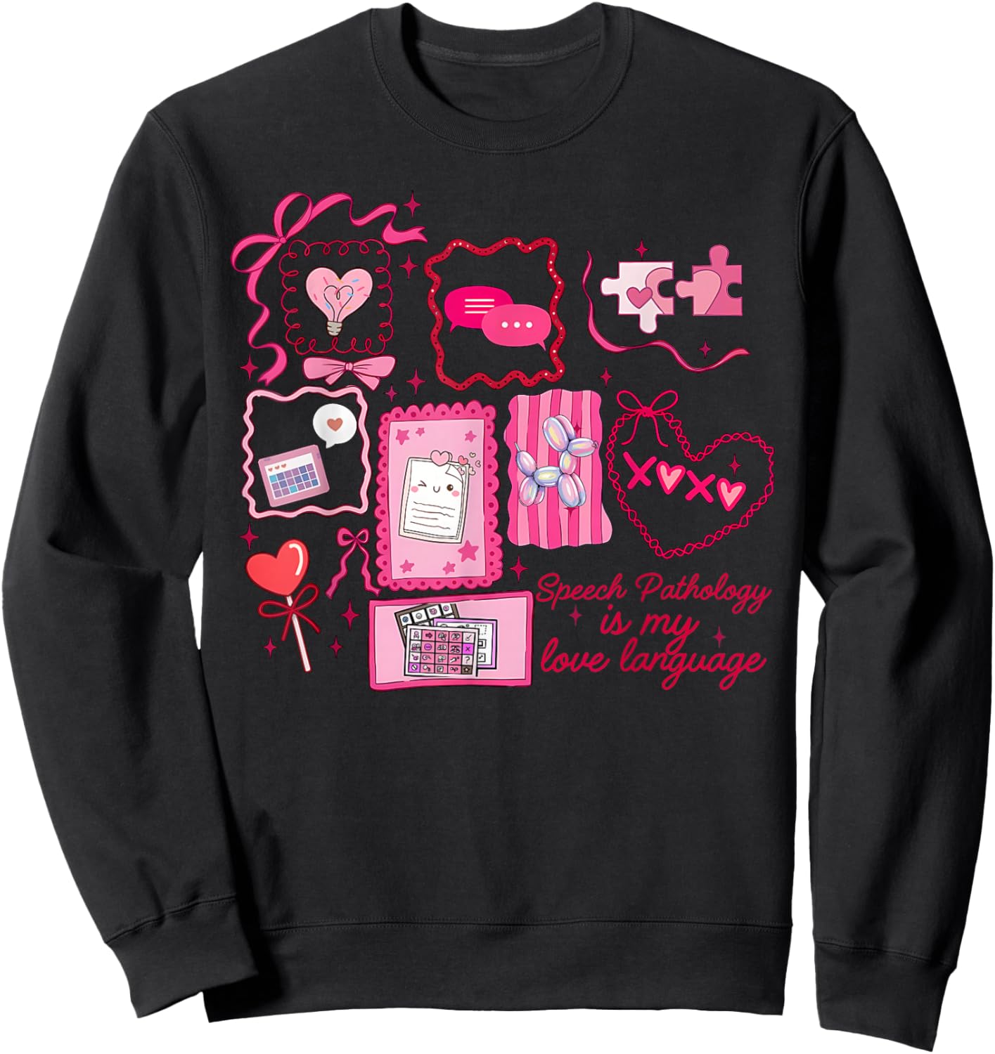Bow Stamp Speech Pathology is My Love Language Valentines Sweatshirt - Sweatshirt | Black