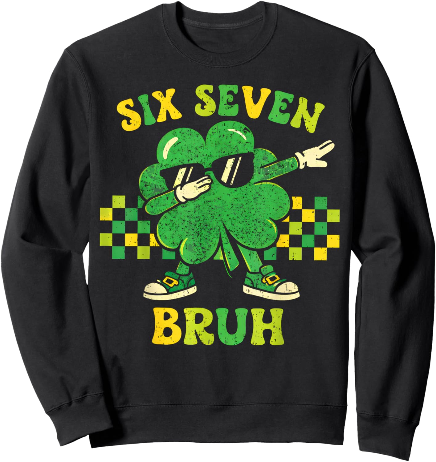Six Seven 67 Meme St Patricks Day 6 7 Teens Boys Girls Kids Sweatshirt - Sweatshirt | Black