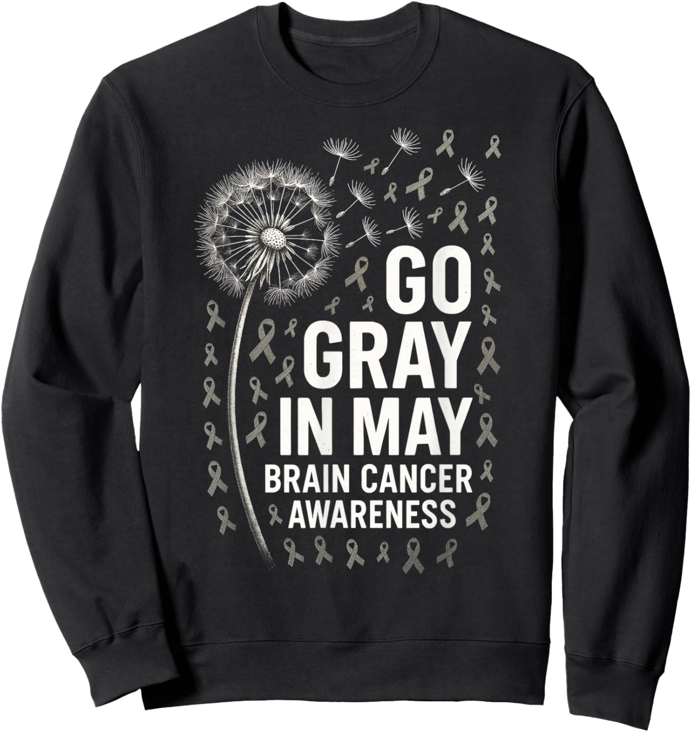 GO Gray in May - Brain Cancer Dandelion Fight Sweatshirt - Sweatshirt | Black