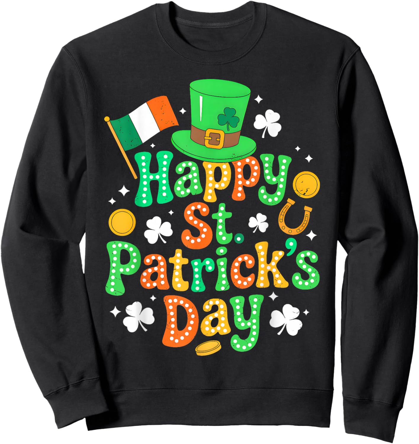 Happy St Patricks Day Irish Shamrock Lucky Girl Women Groovy Sweatshirt - Sweatshirt | Black