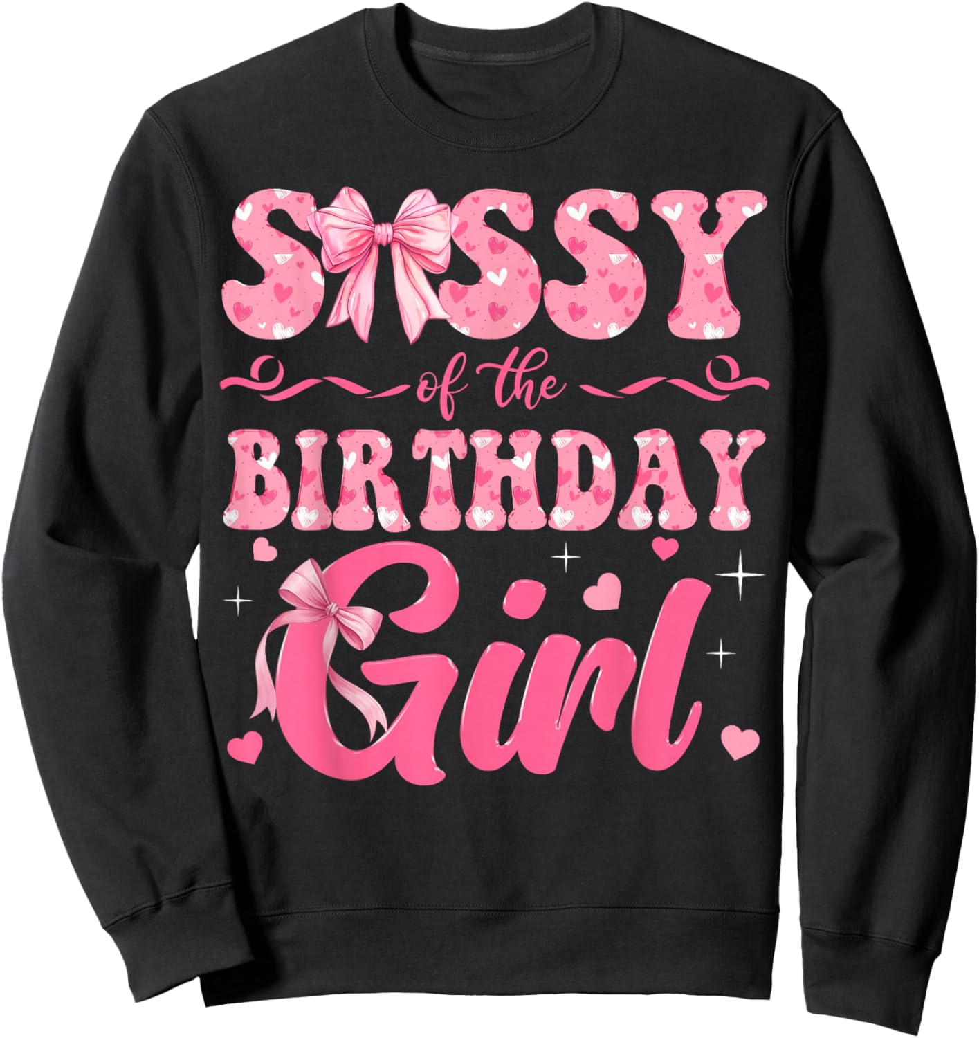 Sissy of The Birthday Girl Family Pink Coquette Bow Sweatshirt - Sweatshirt | Black