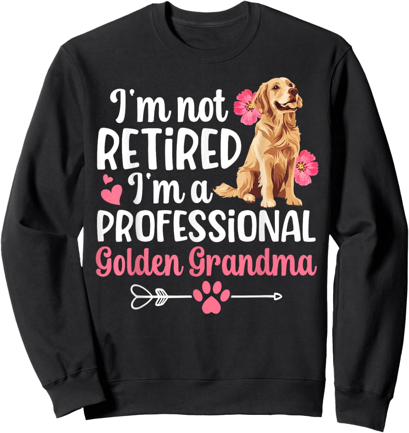 Professional Golden Grandma of A Golden Retriever Grandma Sweatshirt - Sweatshirt | Black