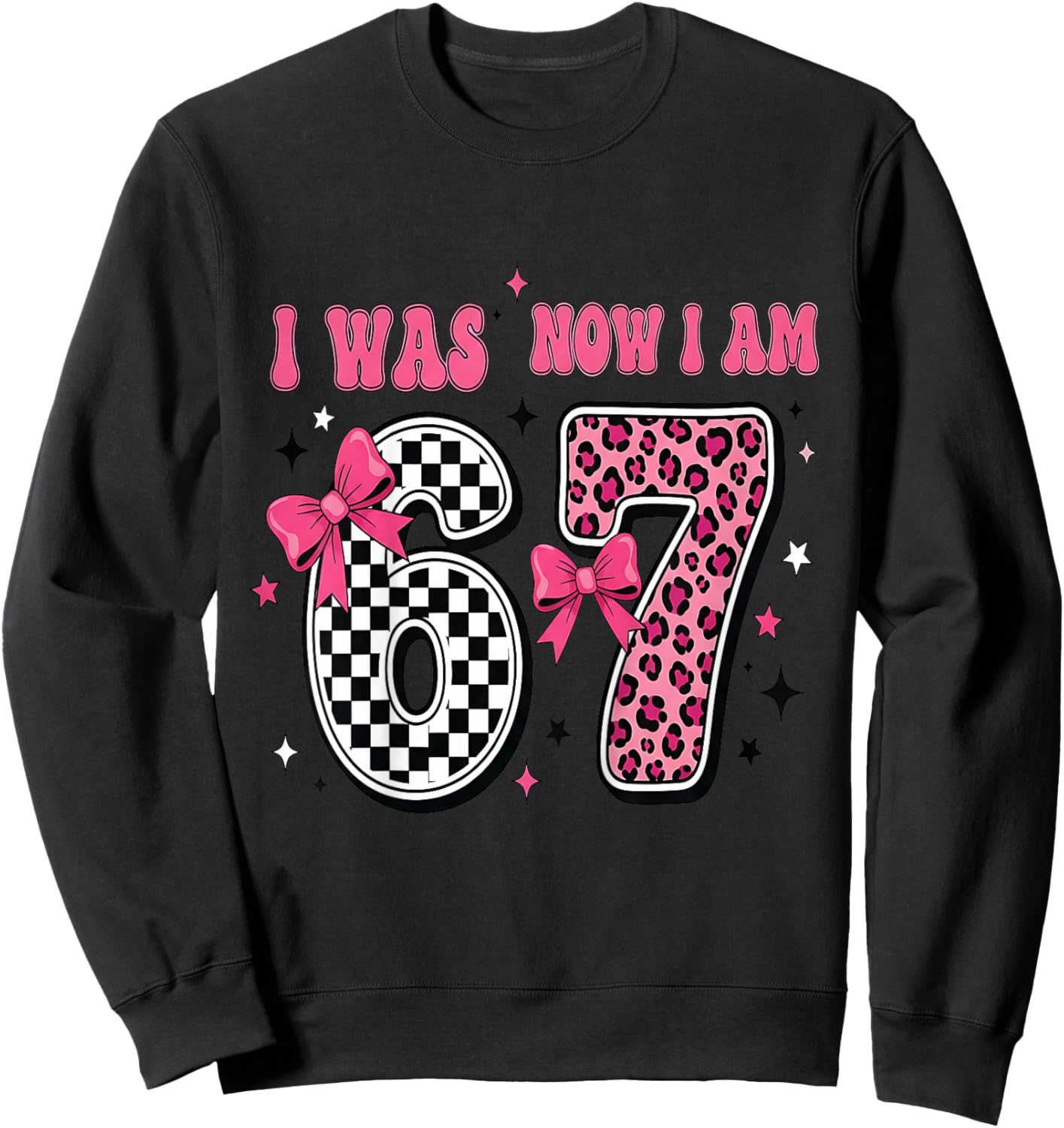 7 Year Old Birthday Girl I was 6 Now I'm 7 67 7th Birthday Sweatshirt - Sweatshirt | Black