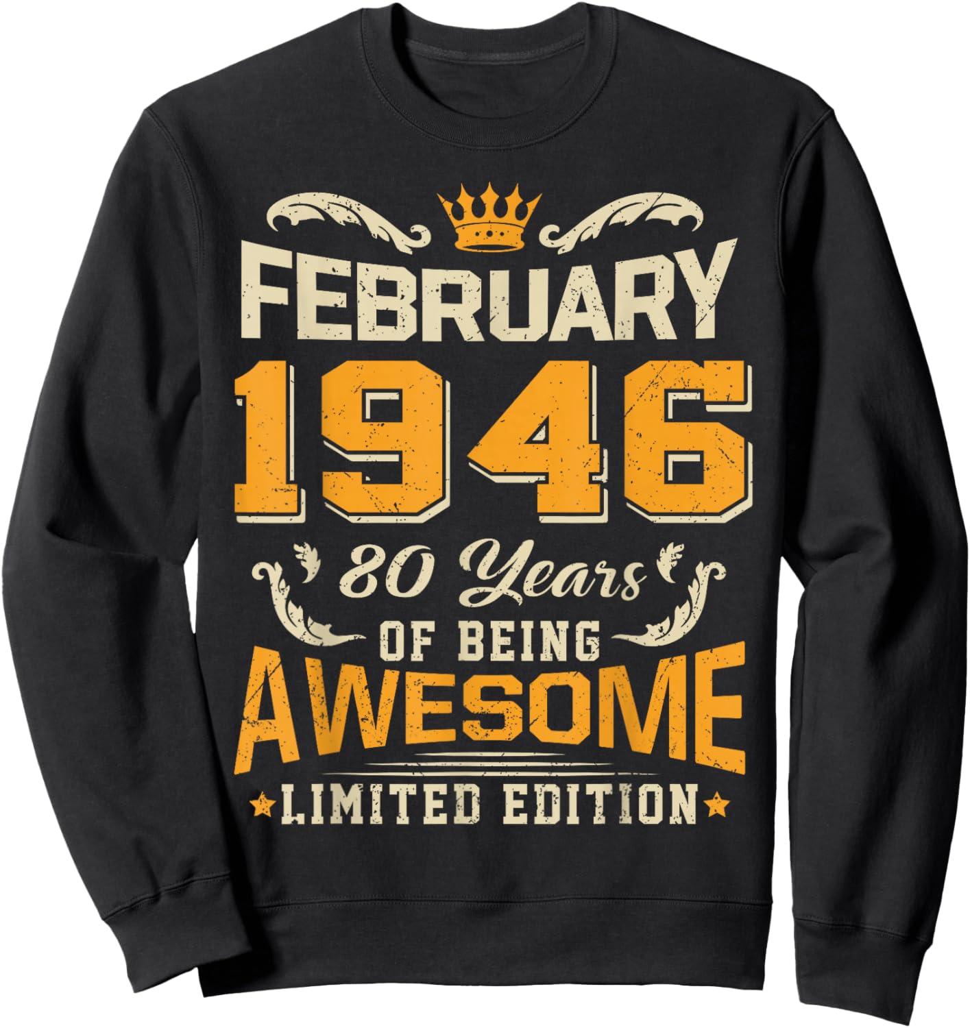 February 1946 Vintage 80 Years Awesome 80th Birthday Feb Sweatshirt - Sweatshirt | Black