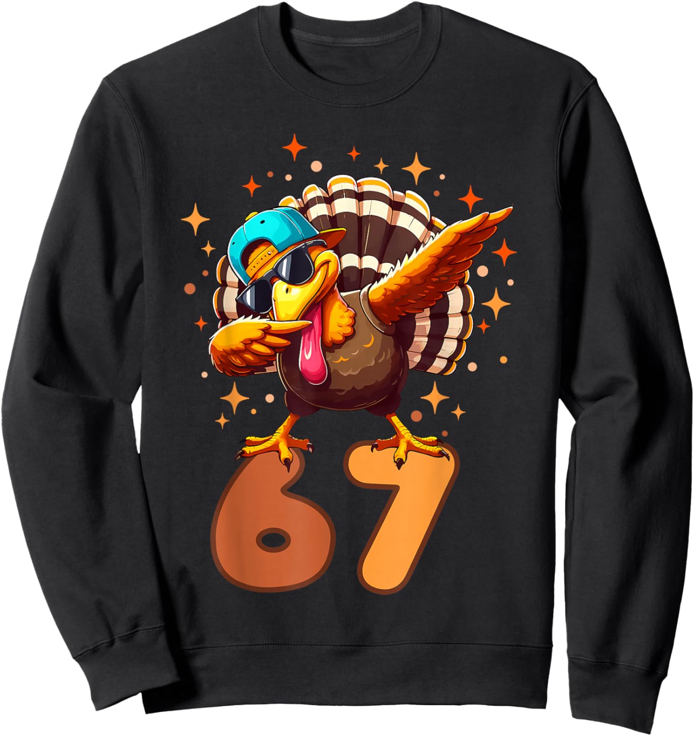 Funny Turkey Dab 67 Six Seven Thanksgiving Meme Brainrot Sweatshirt - Sweatshirt | Black