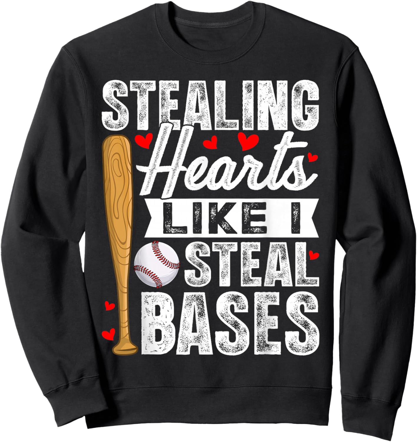 Stealing Hearts Like I Steal Bases Baseball Valentines Sweatshirt - Sweatshirt | Black