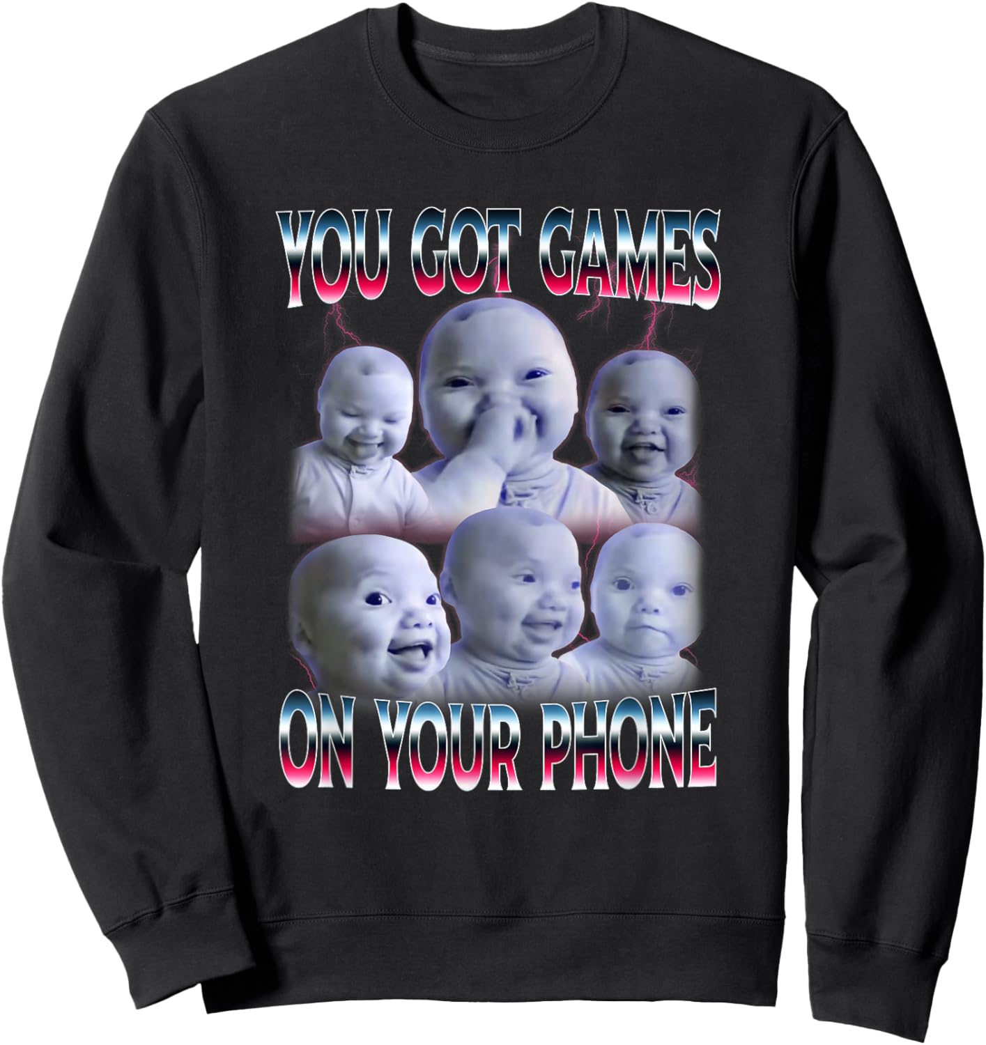 You Got Games On Phone Ai Niche Baby Holding Laugh Genz Meme Sweatshirt - Sweatshirt | Black