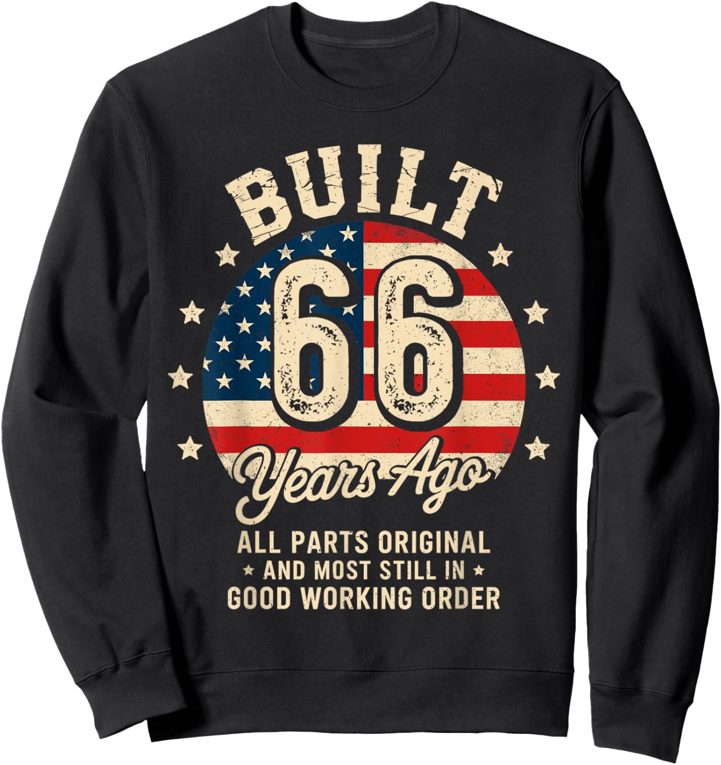 Built 66 Years Ago Funny 66th Birthday Vintage USA Flag Gift Sweatshirt - Sweatshirt | Black