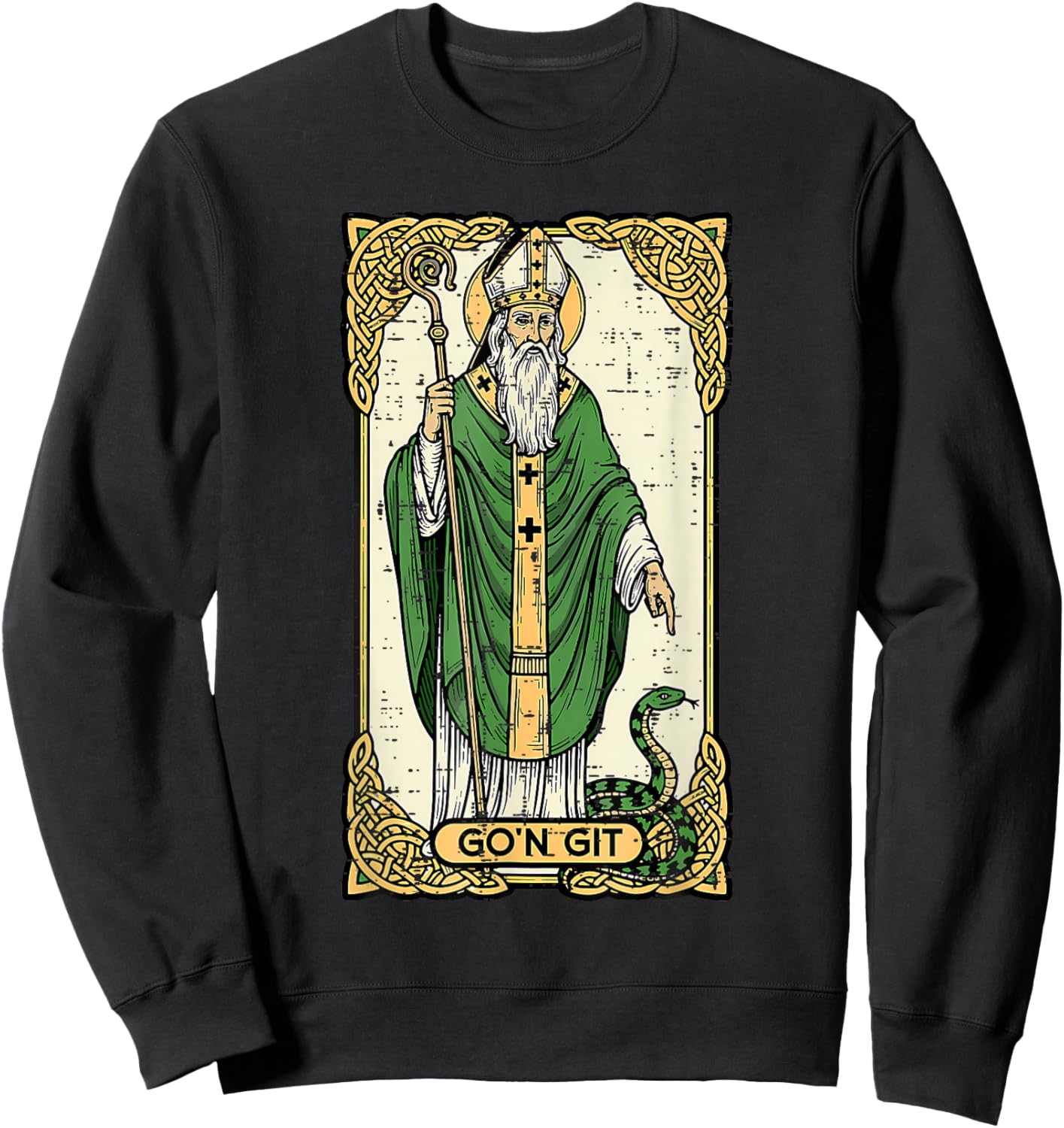 St Patrick Snake Gon Git Card Saint Pattys Men Women Kids Sweatshirt - Sweatshirt | Black