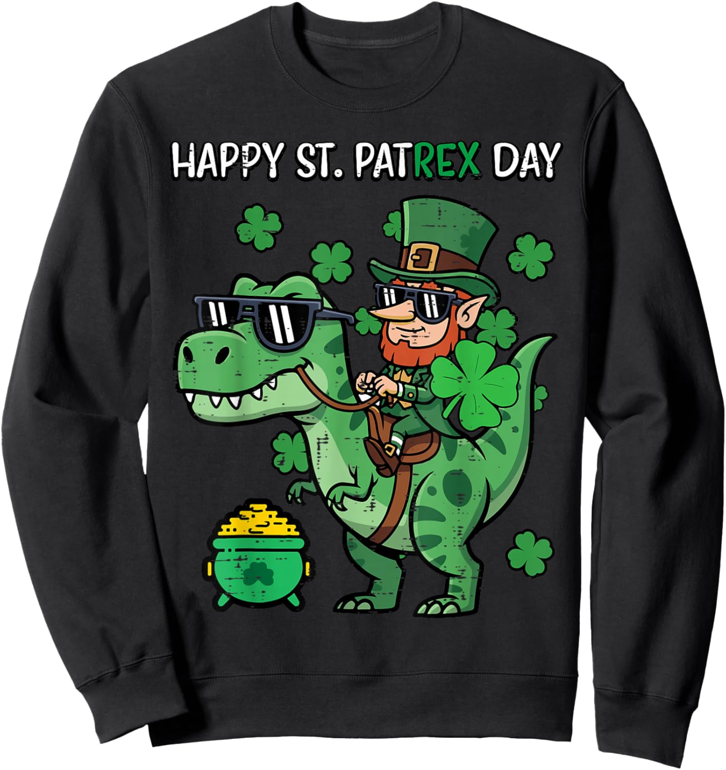 Happy St Patricks Pat Trex Day Dino Saint Pattys Boys Kids Sweatshirt - Sweatshirt | Black