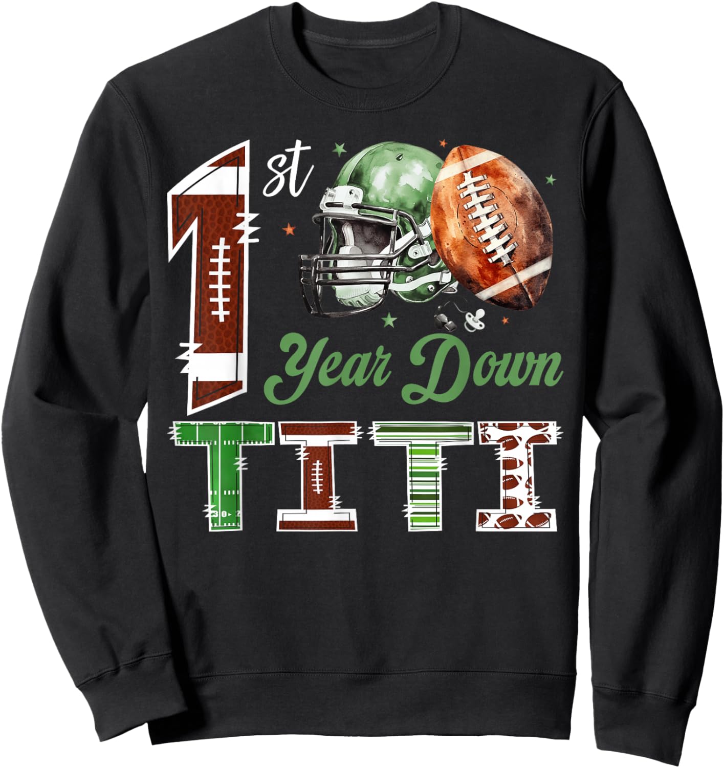 Titi of The 1 Year Old Football 1st Birthday Boy Party Sweatshirt - Sweatshirt | Black