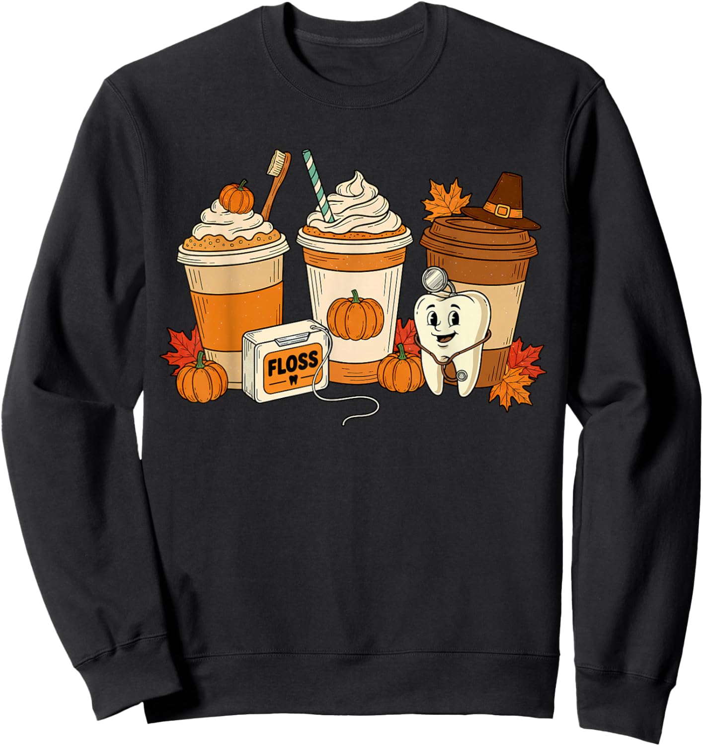 Pumpkin Spice Coffee Dental Tooth Fall Thanksgiving Autumn Sweatshirt - Sweatshirt | Black