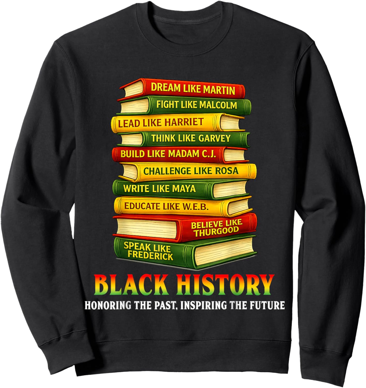 Black History Month African Men Women Kids Students Teachers Sweatshirt - Sweatshirt | Black