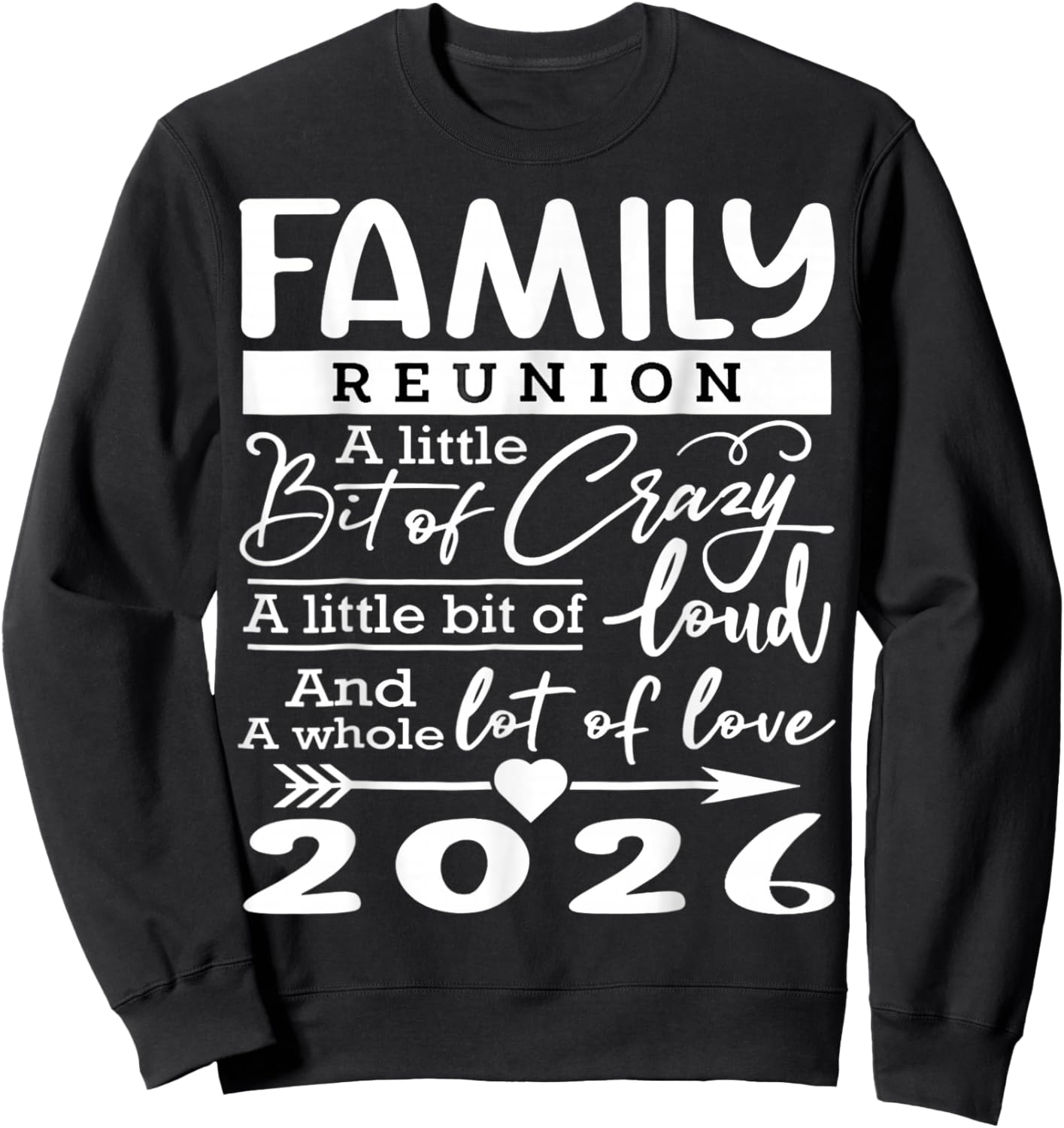 Family Reunion 2026 Funny Family Lovers Sweatshirt - Sweatshirt | Black