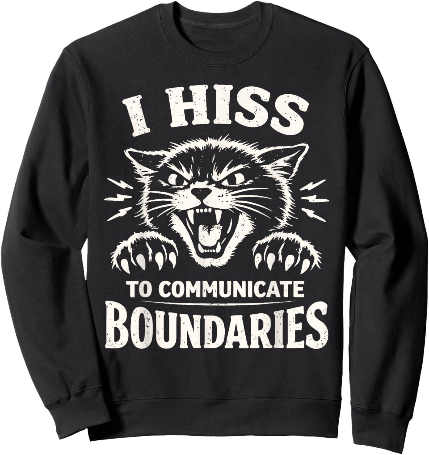 I Hiss to Communicate Boundaries Cat Sweatshirt - Sweatshirt | Black