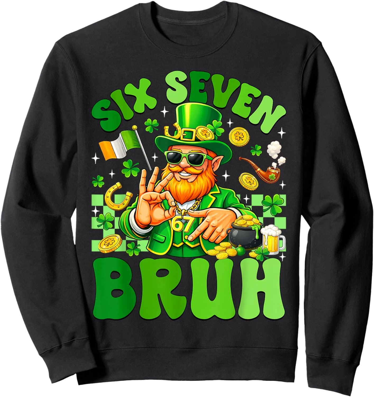 Six Seven Meme Leprechaun 6 7 Bruh St Patricks Day Boys Men Sweatshirt - Sweatshirt | Black
