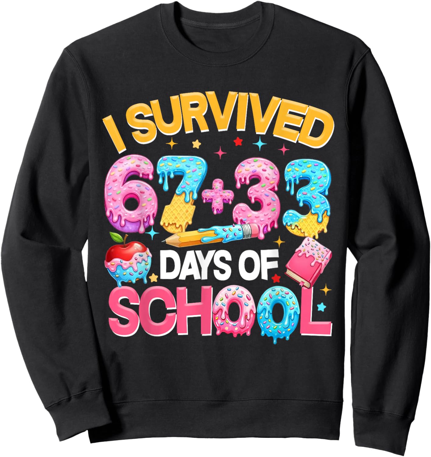 I Survived 67 33 Days of School for Girl Boys Kids 100th Day Sweatshirt - Sweatshirt | Black