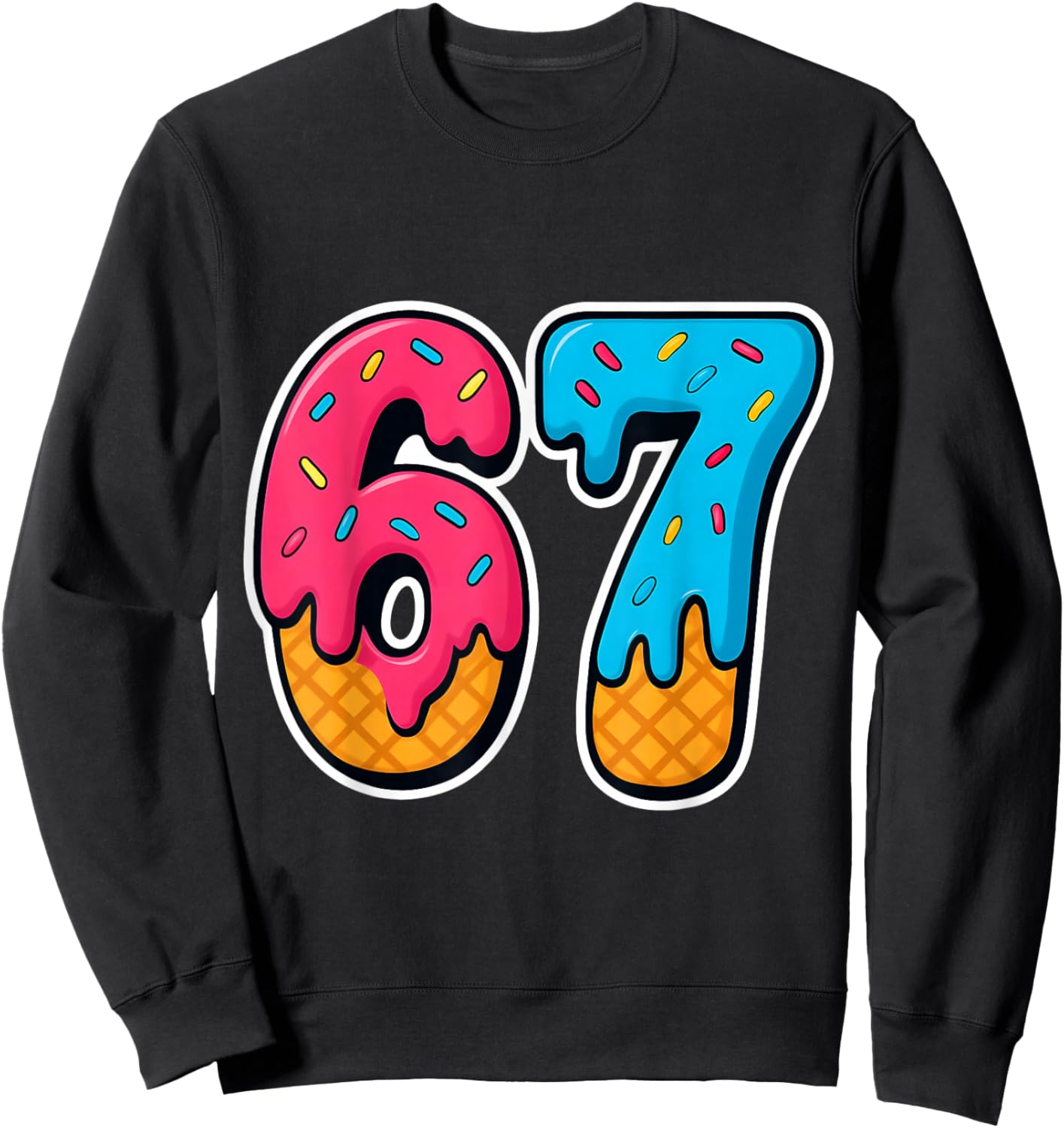 67 Ice Cream Drip Funny Six Seven Gen Alpha Meme Slang Sweatshirt - Sweatshirt | Black