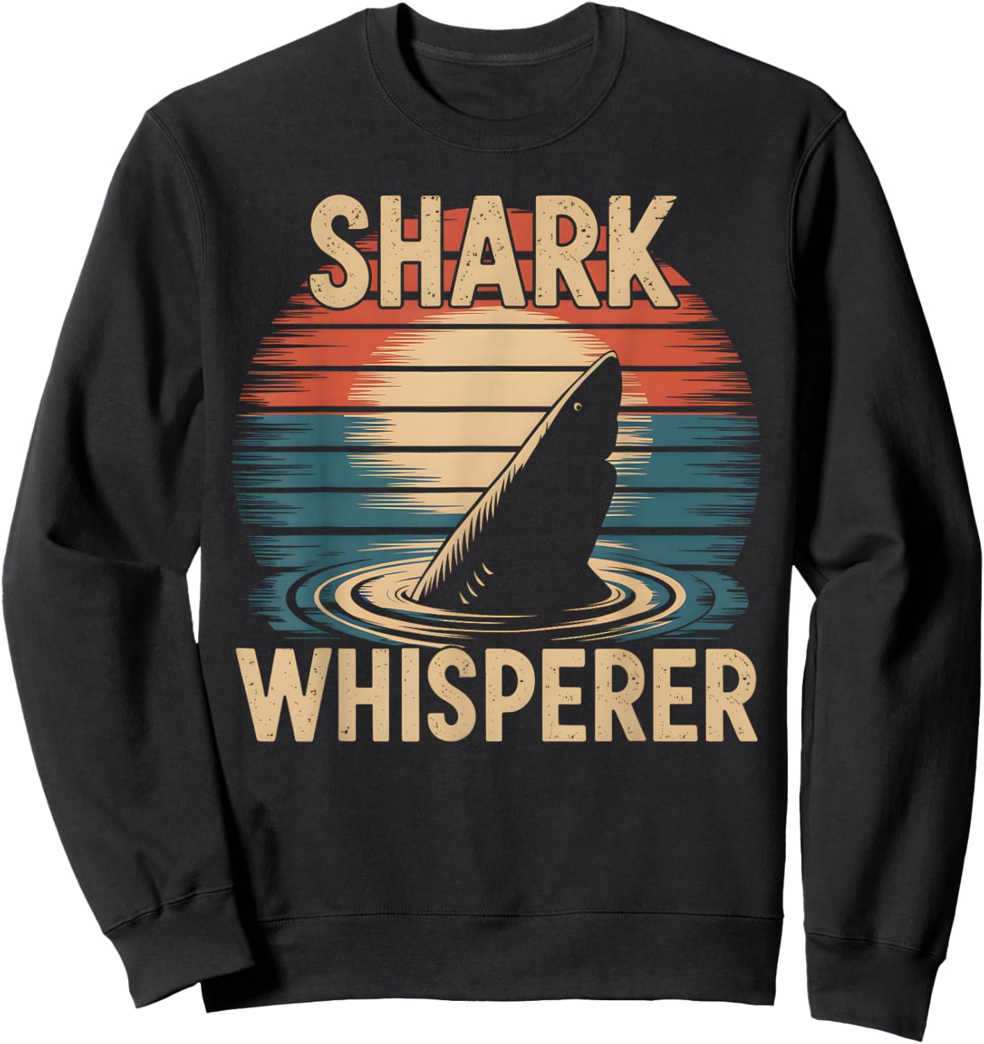 Shark Whisperer Retro Vintage Shark Lover Sweatshirt - Sweatshirt | Black