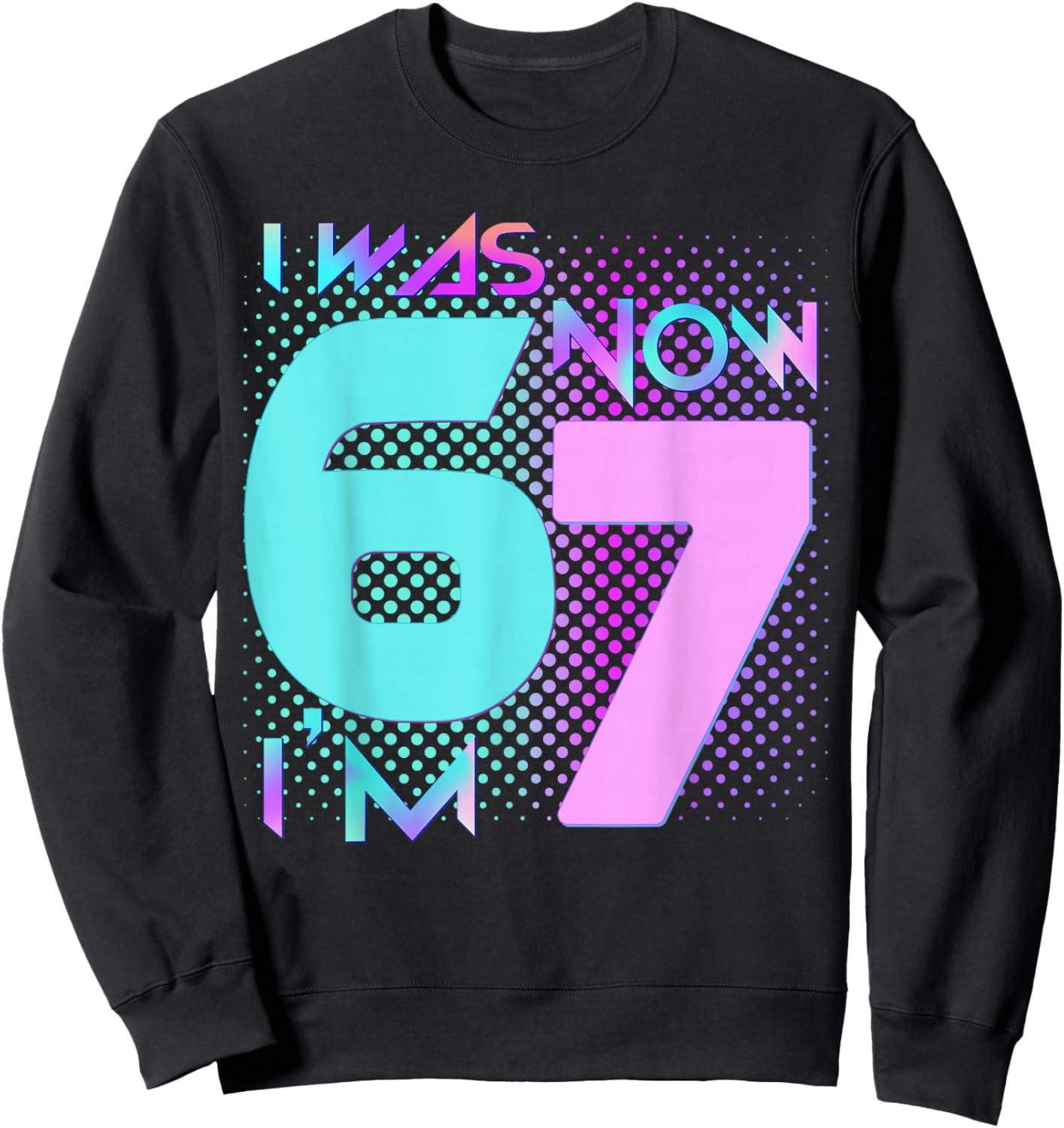 Blue and Pink I was 6 Now I'm 7 Birthday Boys Girls Bday Sweatshirt - Sweatshirt | Black