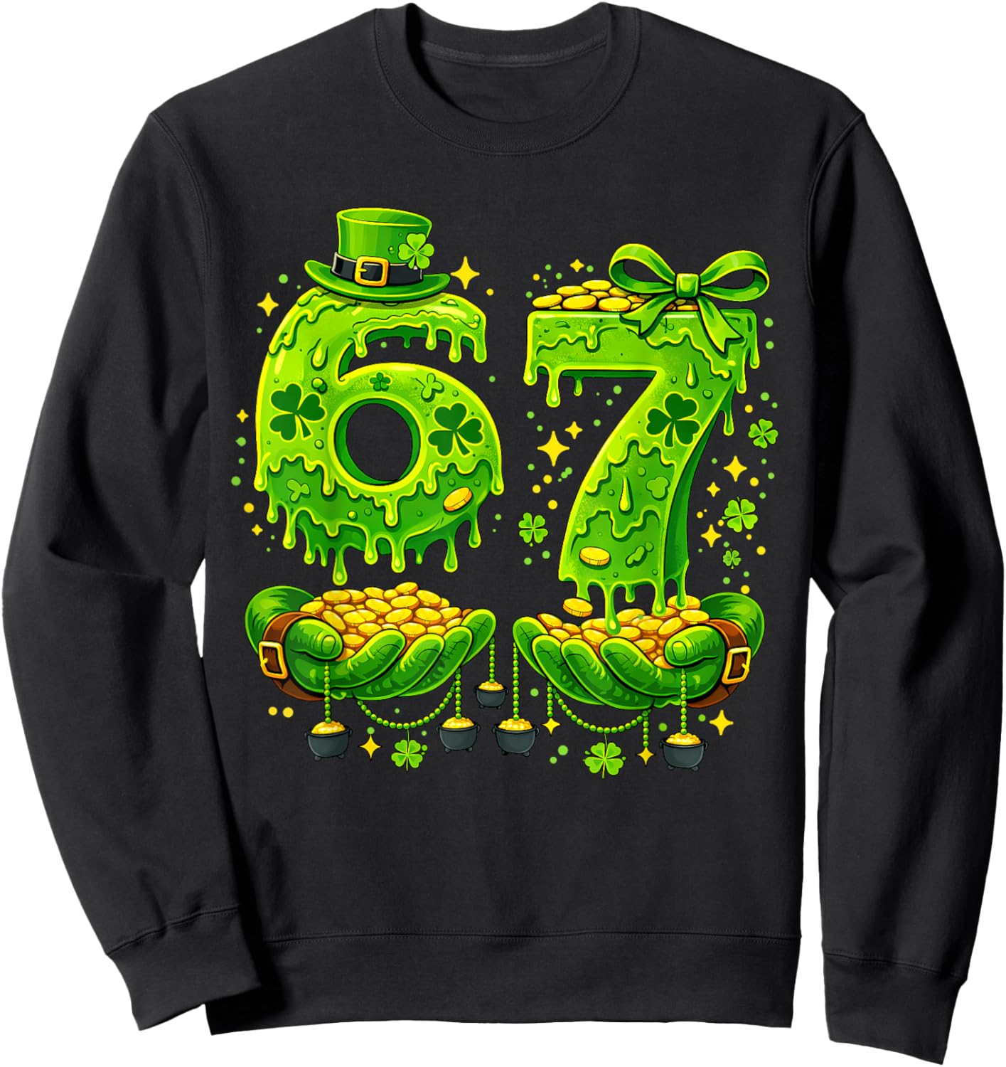 67 Six Seven St Patricks Day 6 7 Meme Boys Girls Teens Kids Sweatshirt - Sweatshirt | Black