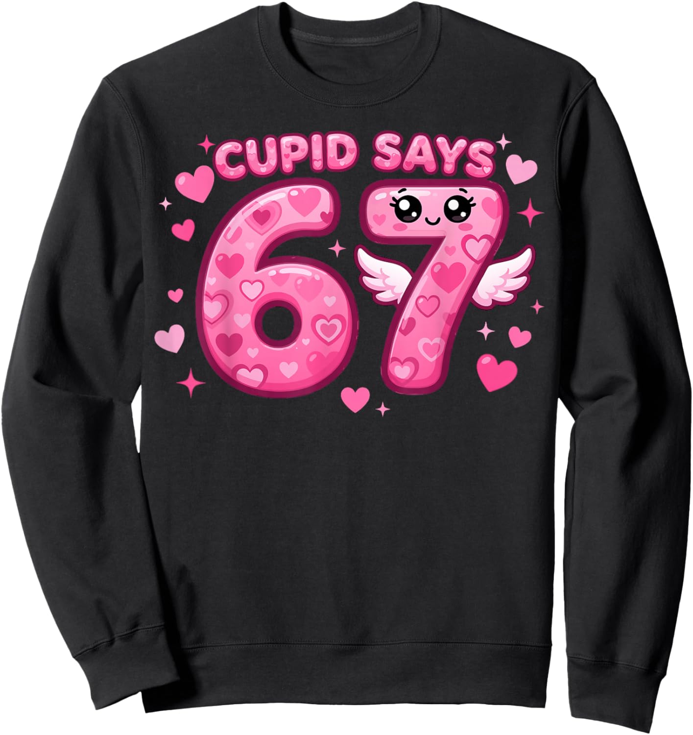 Valentines Day Six Seven Meme 6-7 Valentine Cupid Says 67 Sweatshirt - Sweatshirt | Black