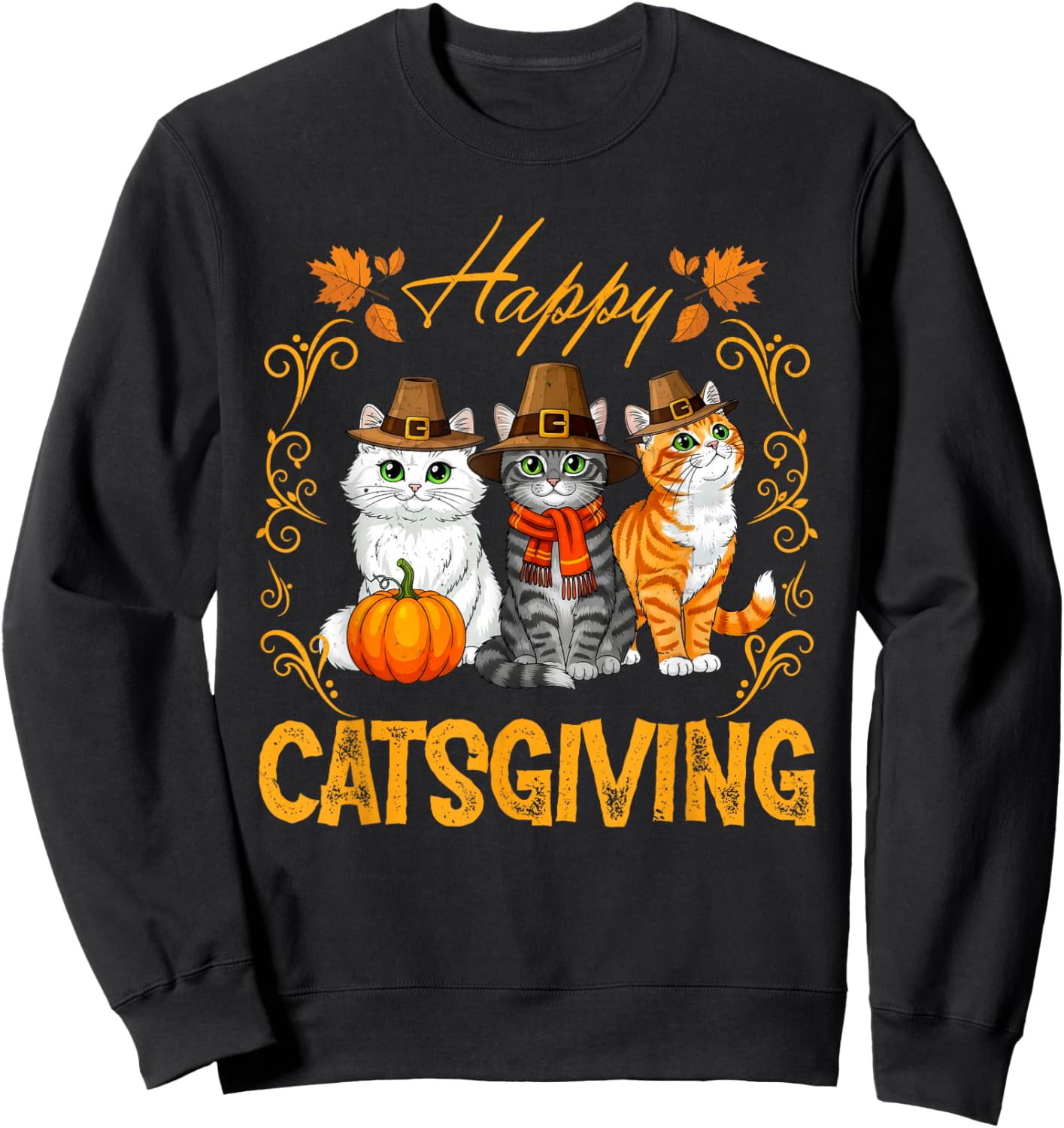 Funny Catsgiving Thanksgiving Cats Pilgrim Fall Holiday Sweatshirt - Sweatshirt | Black