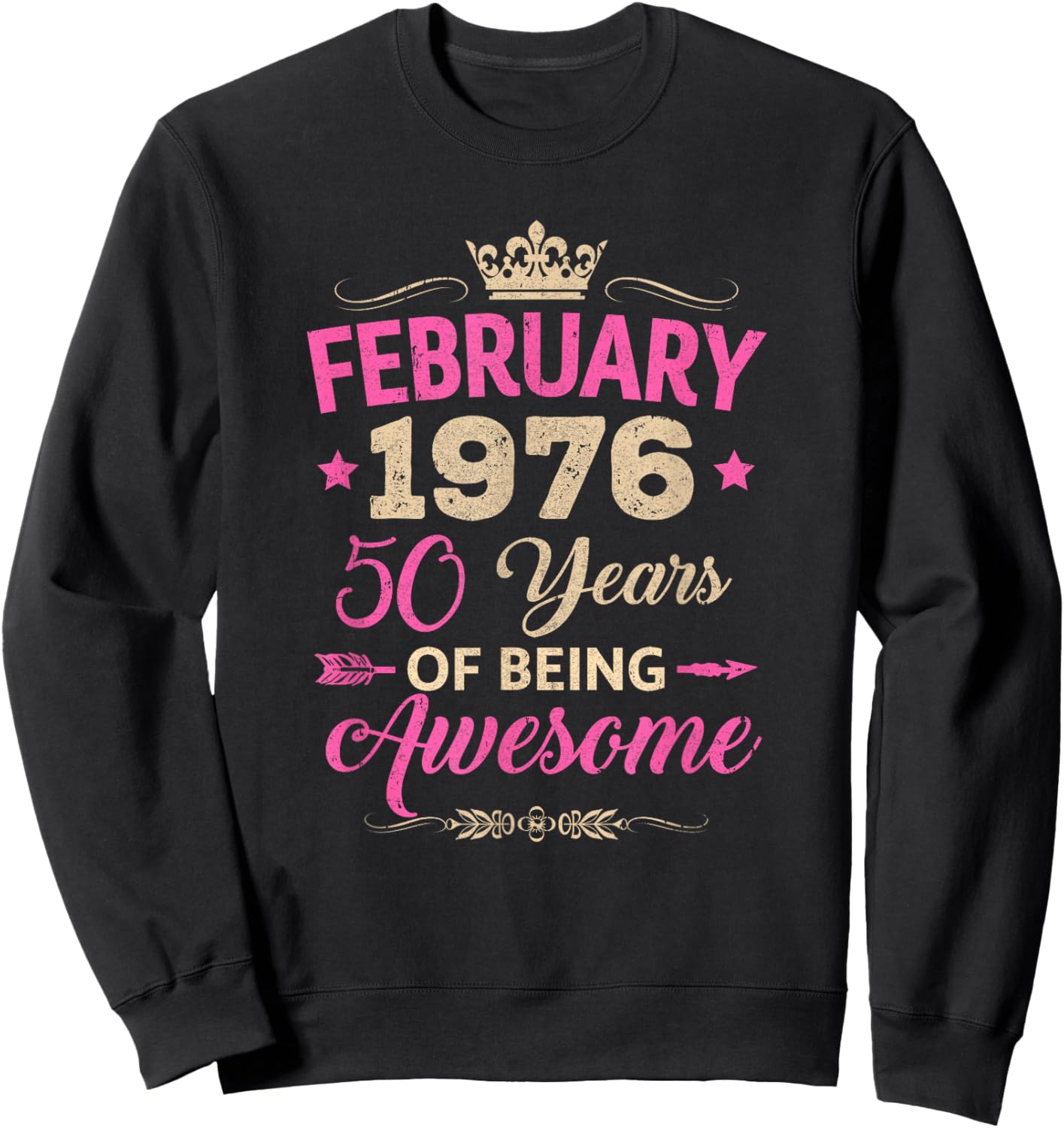 February 1976 50 Years of Being Awesome Retro 50Th Birthday Sweatshirt - Sweatshirt | Black