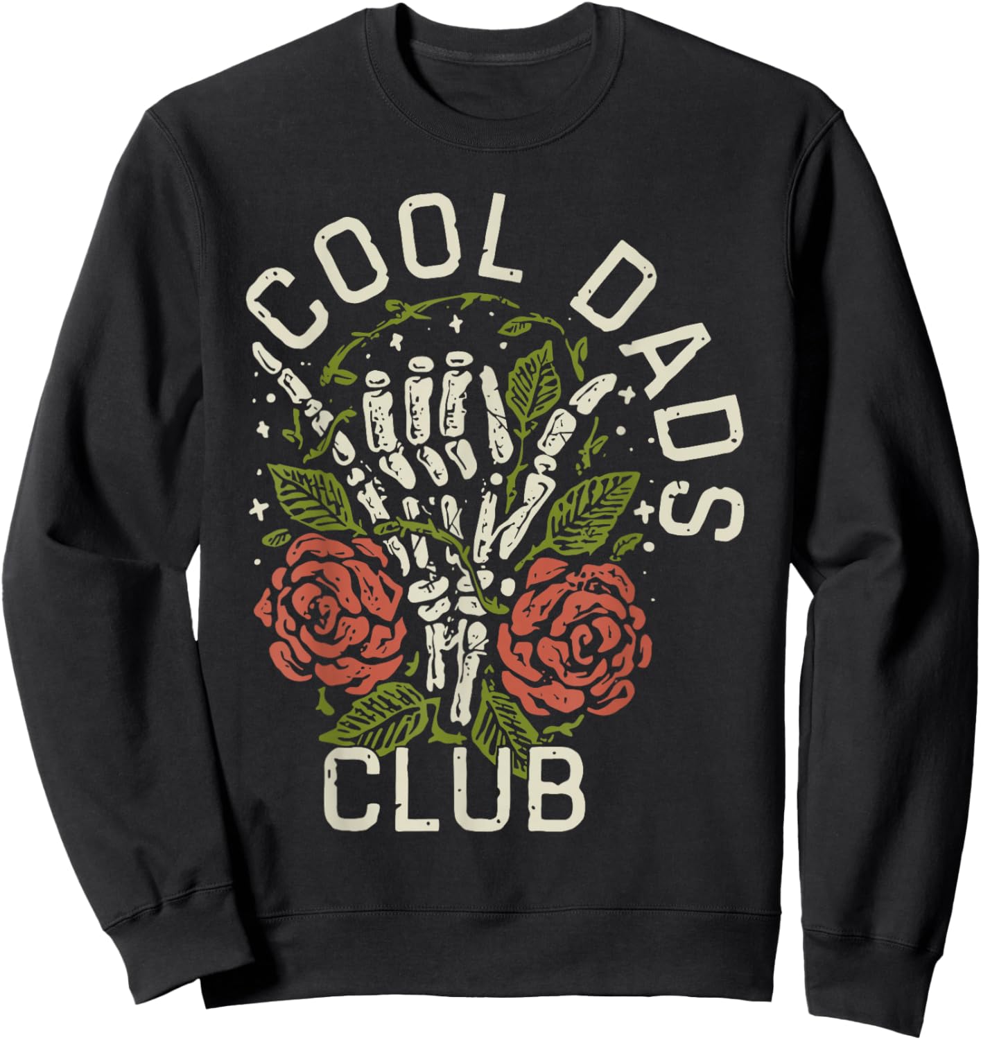 Cool Dads Club Skeleton Hand Rose Flower Daddy Father's Day Sweatshirt - Sweatshirt | Black