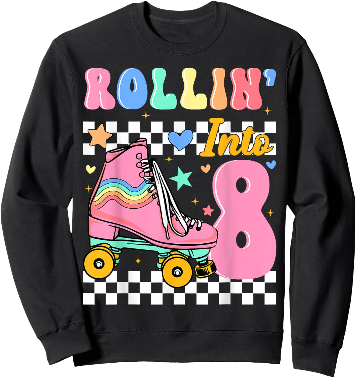 Rollin' Into 8 Years Old Roller Skating Girl 8th Birthday Sweatshirt - Sweatshirt | Black