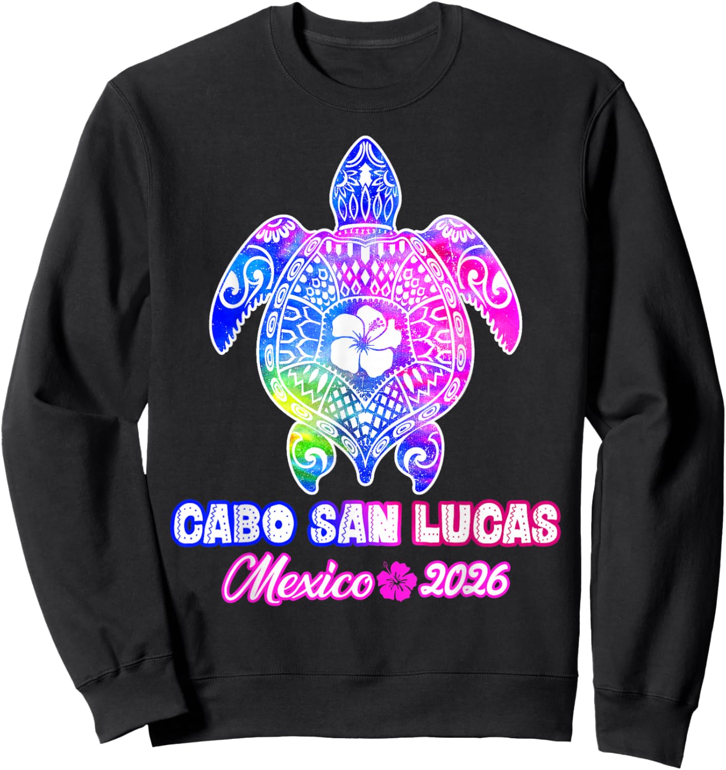 Cabo San Lucas Mexico 2026 Turtle Tie Dye Summer Vacation Sweatshirt - Sweatshirt | Black