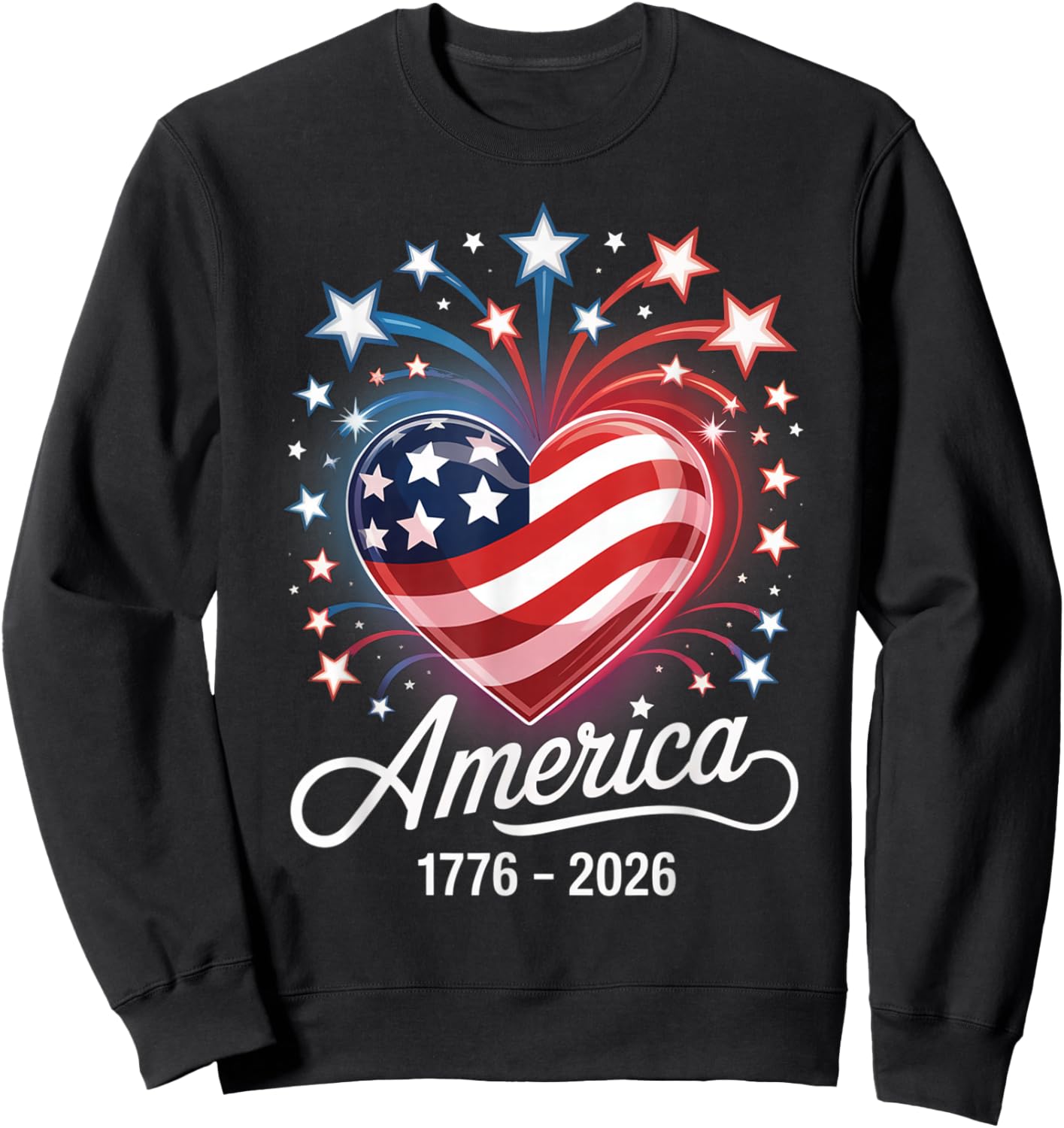 Flag Heart 1776 2026 July 4th 250th Birthday Sweatshirt - Sweatshirt | Black