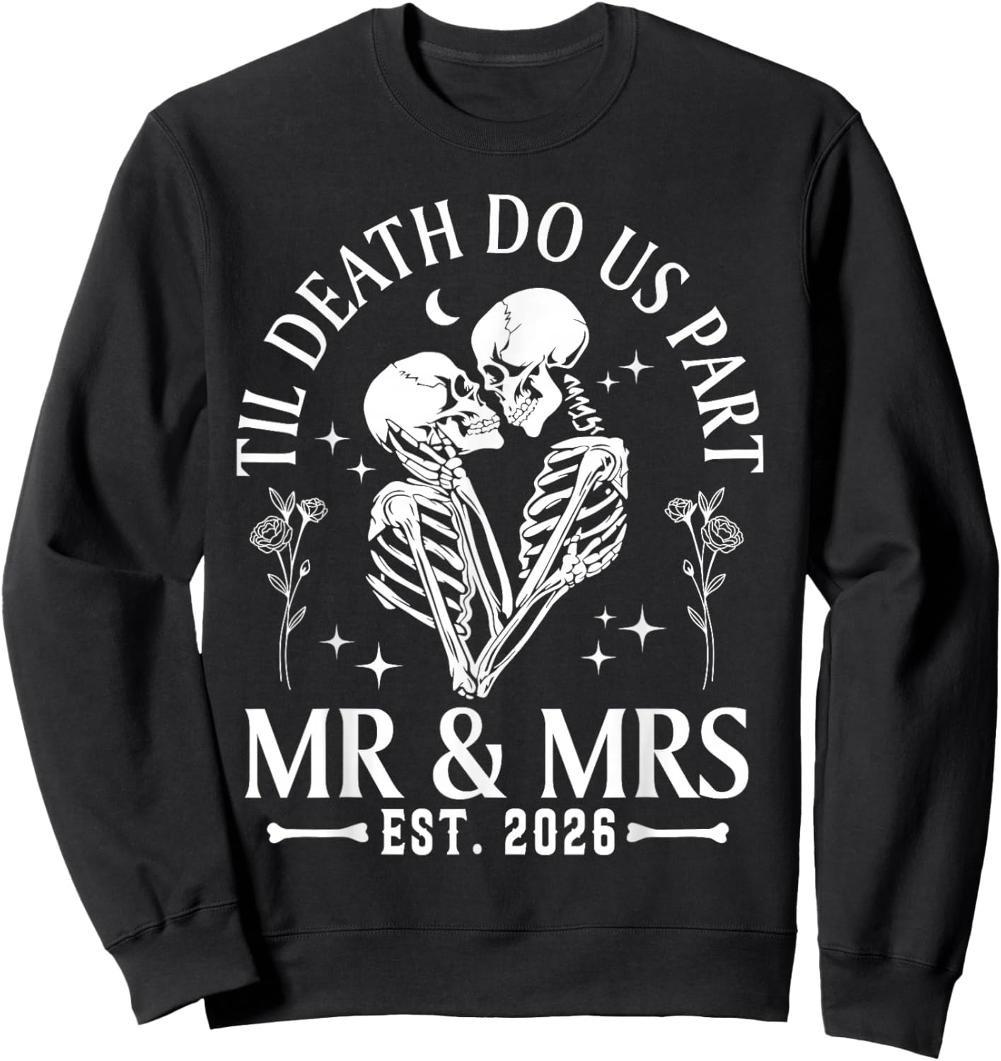 Til Death Do Us Part Mr & Mrs Gothic Couples Valentine 2026 Sweatshirt - Sweatshirt | Black