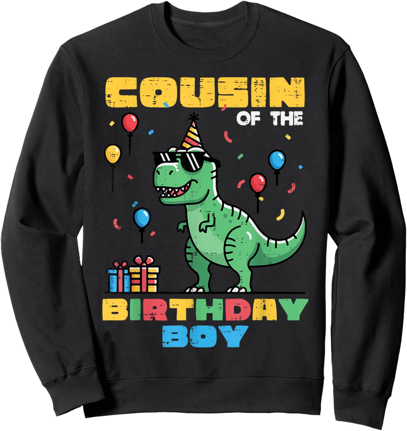 Cousin of Birthday Boy Trex Dino Bday Party Boys Girls Kid Sweatshirt - Sweatshirt | Black