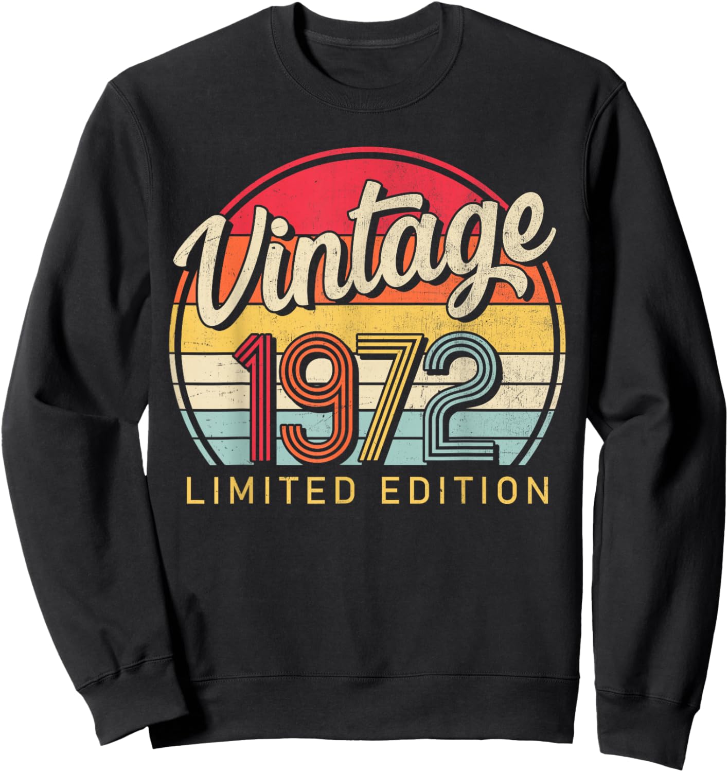 Limited Edition Retro Style 70's Born Vintage 1972 Birthday Sweatshirt - Sweatshirt | Black