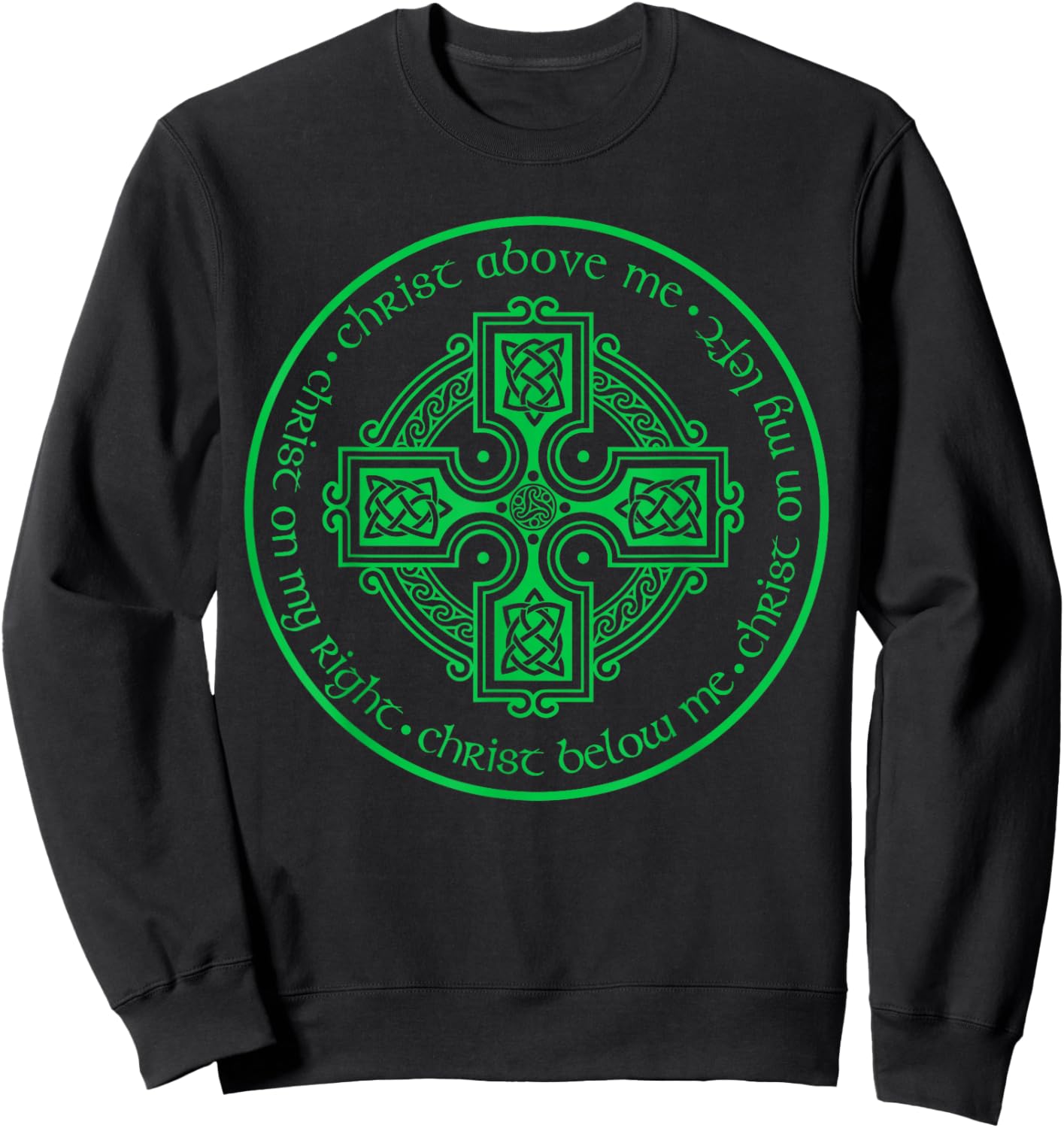 St. Patrick's Breastplate Lorica Prayer Catholic Irish Cross Sweatshirt - Sweatshirt | Black