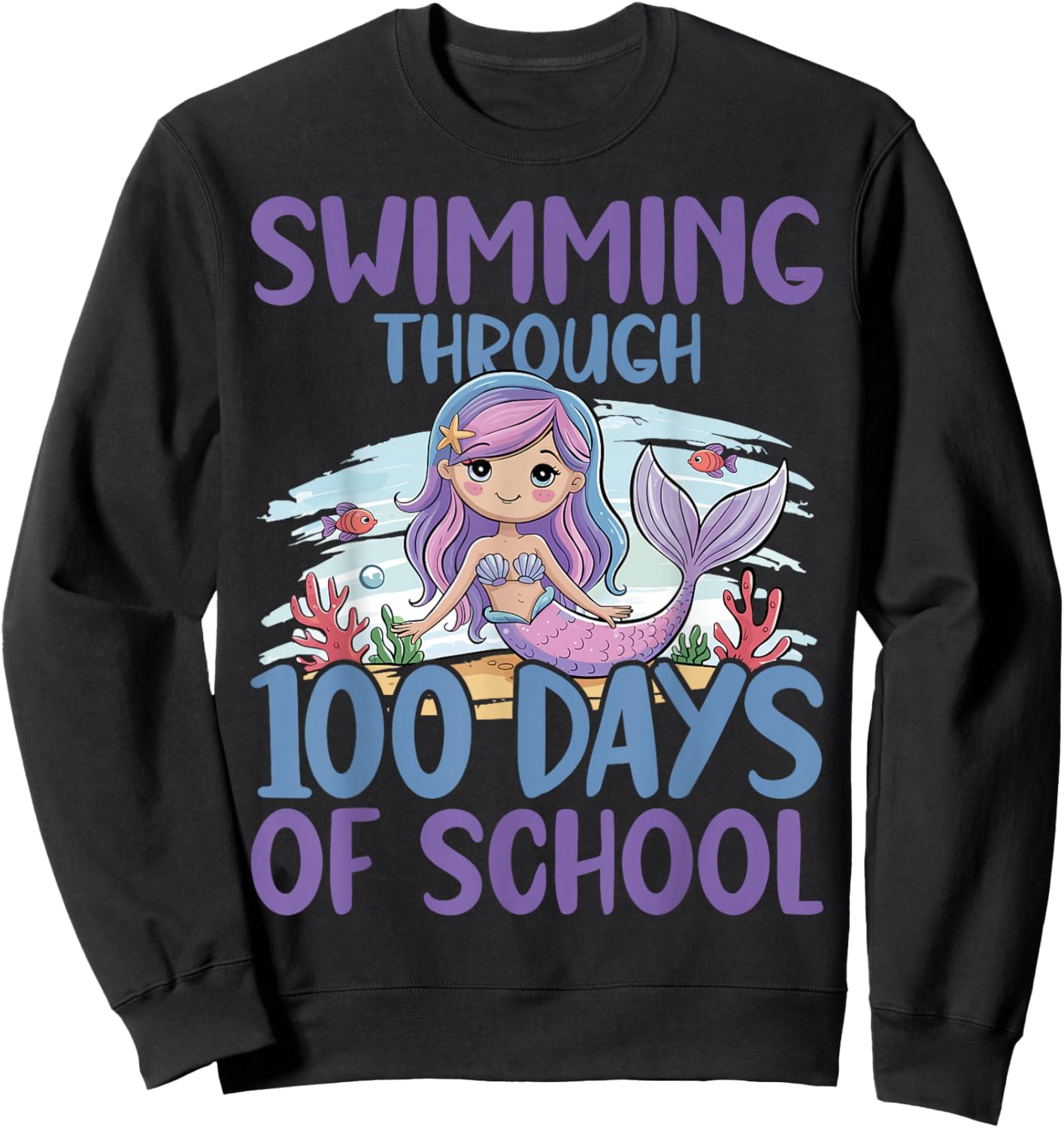Swimming Through 100 Days of School Mermaid Sweatshirt - Sweatshirt | Black