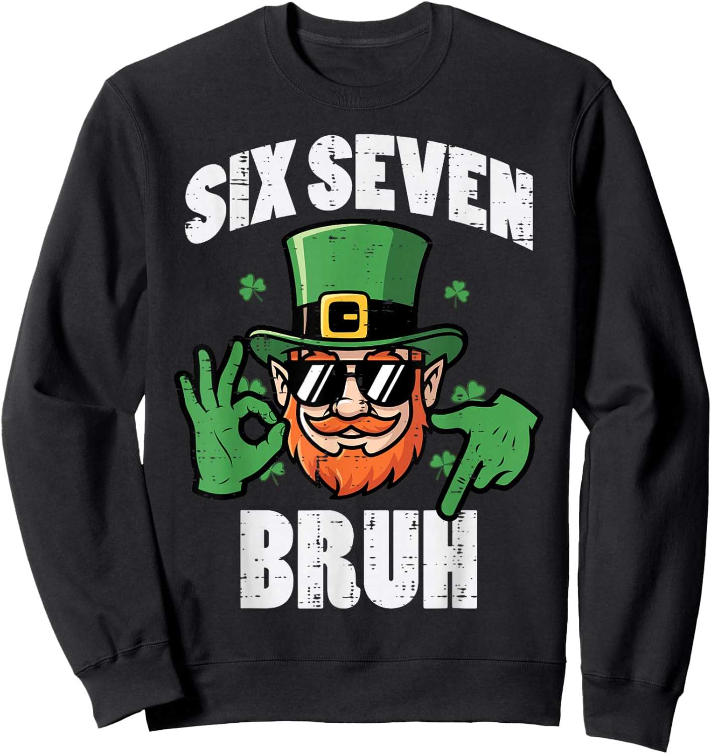 Six Seven Bruh 6 7 St Patricks Day 67 Paddys Kids Boys Youth Sweatshirt - Sweatshirt | Black