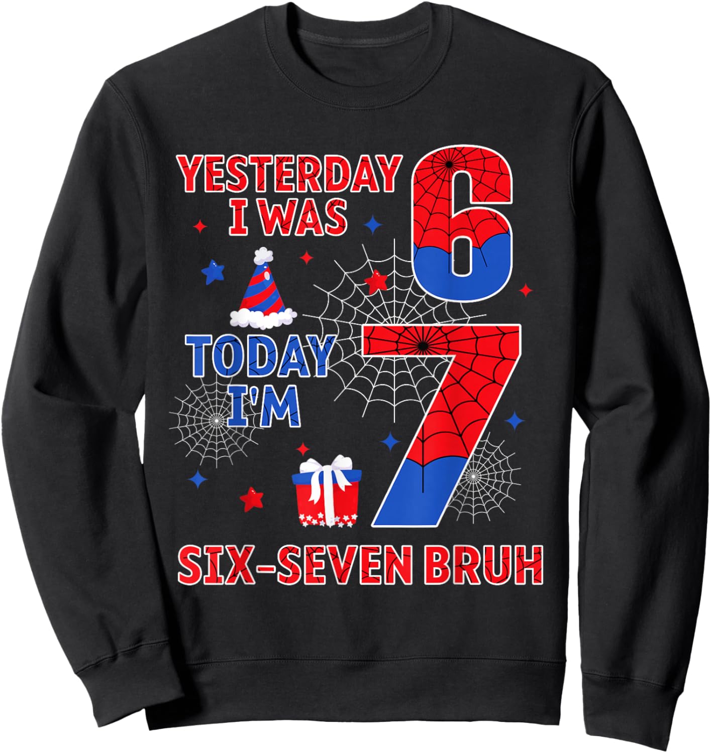 I was 6 Now I'm 7 7th Spider Theme Birthday Boy 7 Year Old Sweatshirt - Sweatshirt | Black